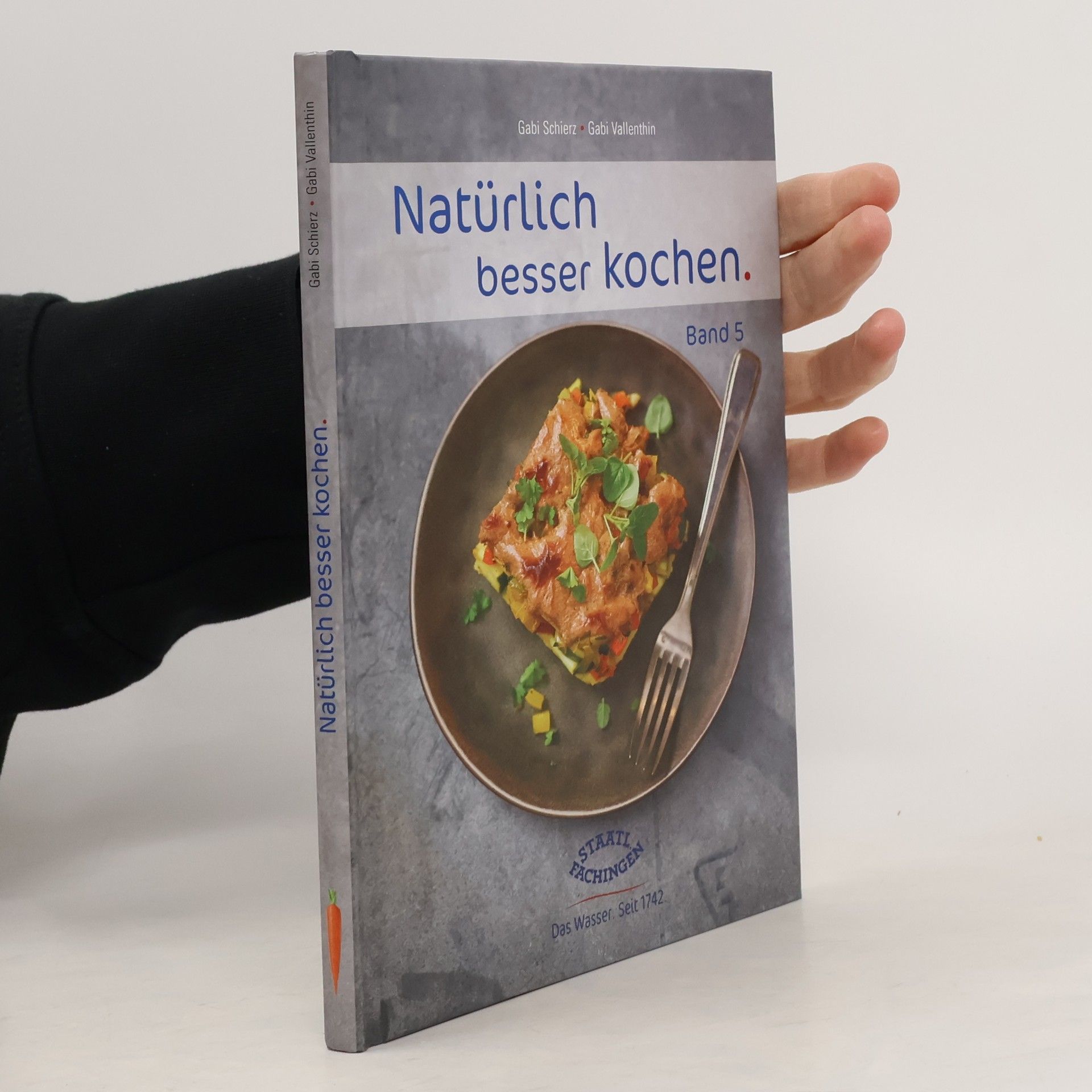 Gabi Schierz Natürlich besser kochen. Band 5