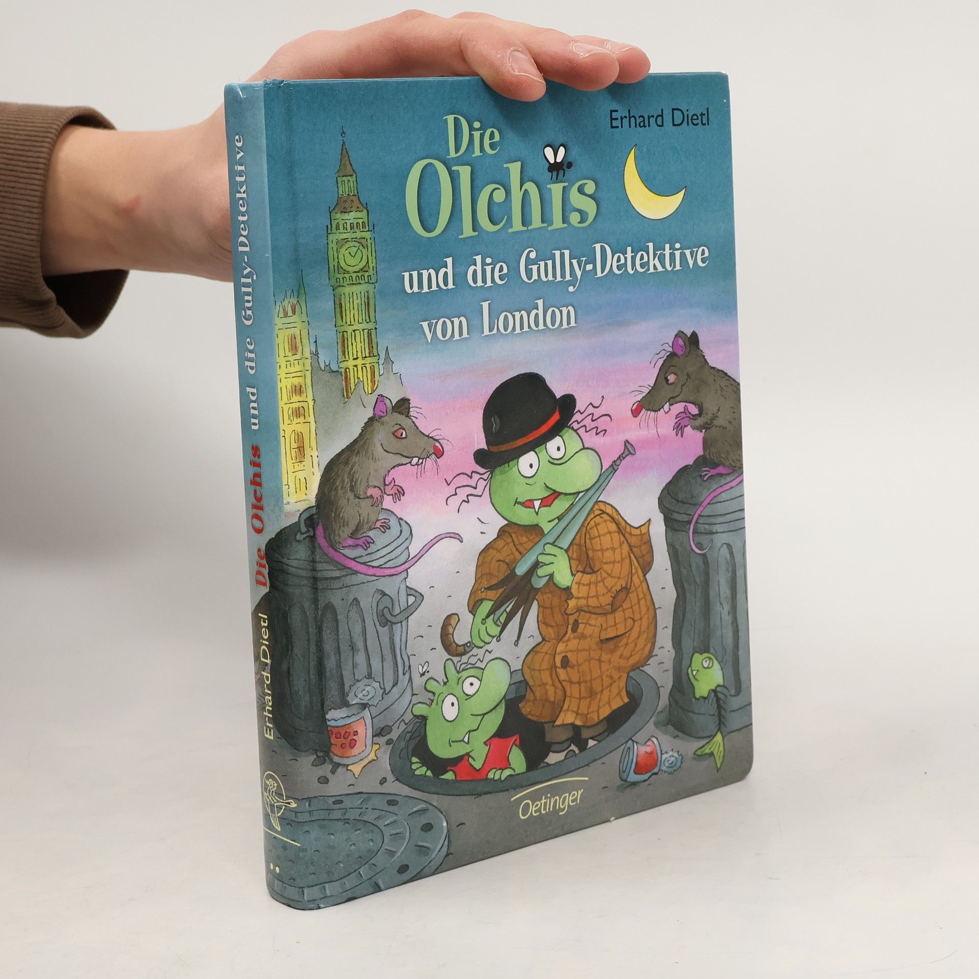 Erhard Dietl Die Olchis und die Gully-Detektive von London