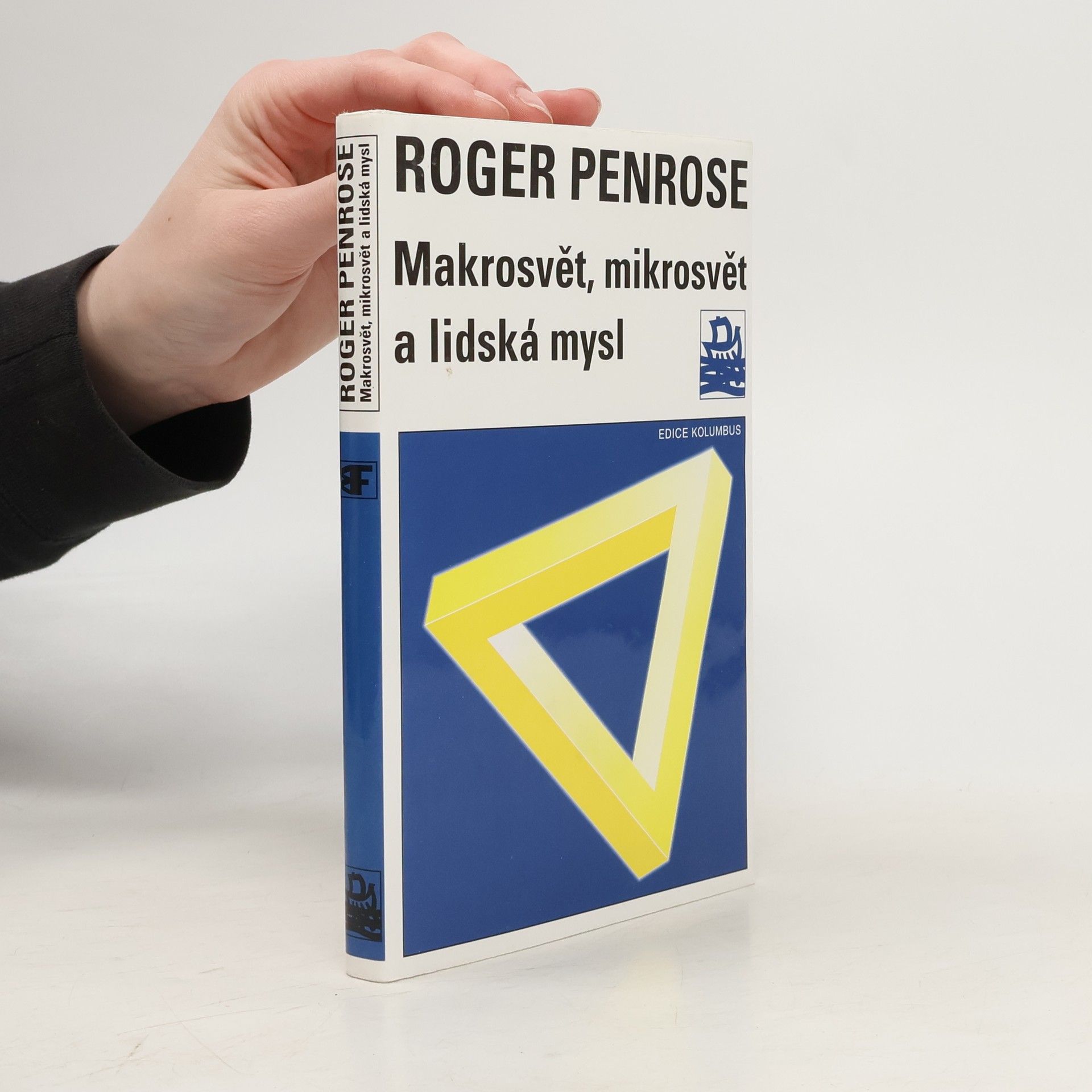 Roger Penrose Makrosvět, mikrosvět a lidská mysl