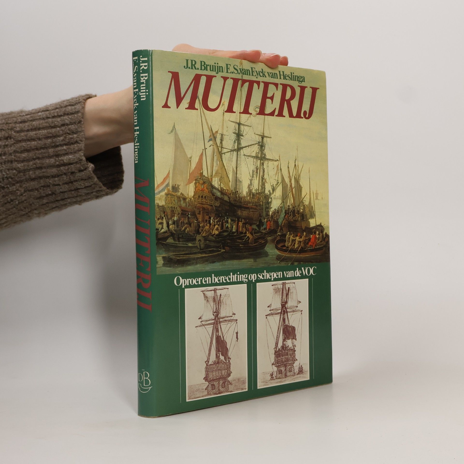 Autorenkollektiv Muiterij: oproer en berechting op schepen van de VOC