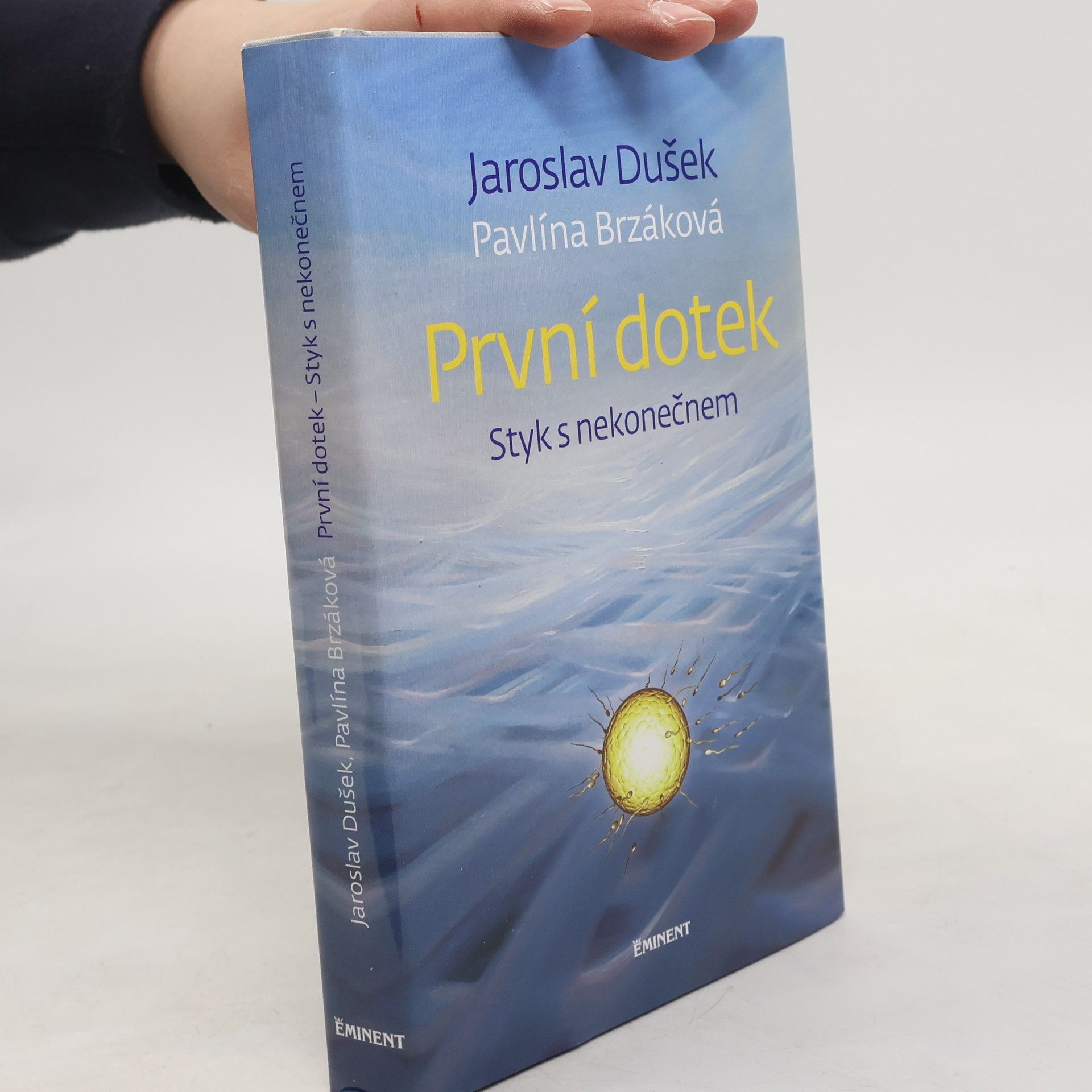 Jaroslav Dušek První dotek : styk s nekonečnem