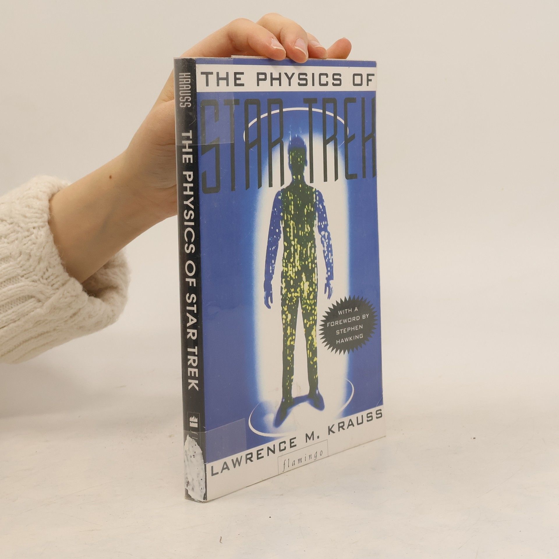 Lawrence M. Krauss The Physics of 'Star Trek