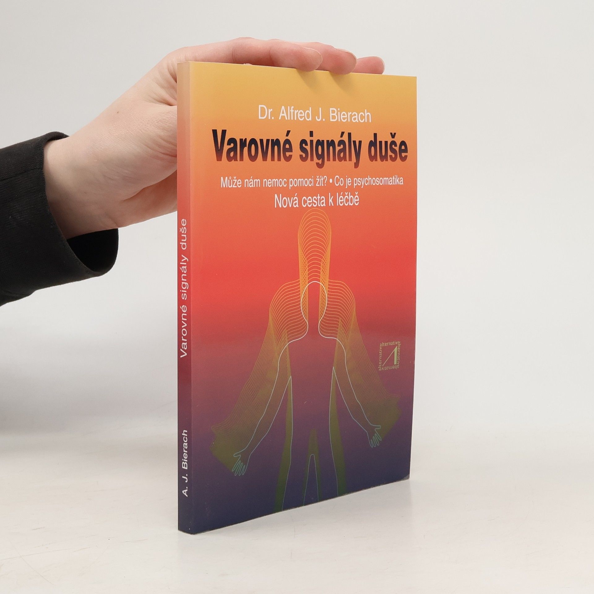 Alfred J. Bierach Varovné signály duše