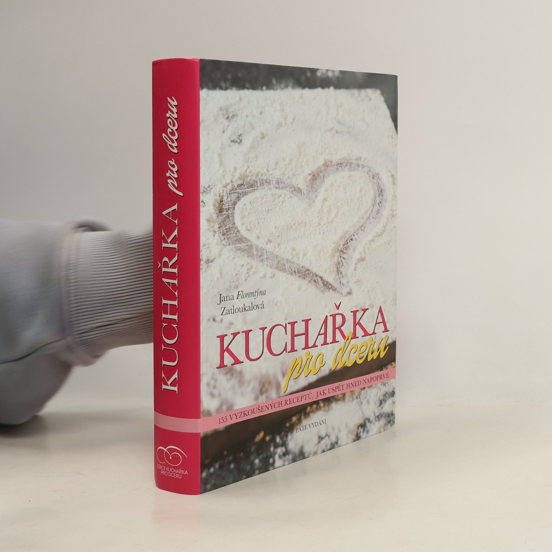 Jana Florentýna Zatloukalová Kuchařka pro dceru