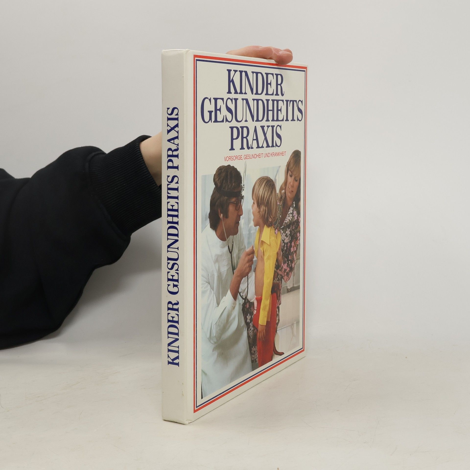 Autorenkollektiv Kinder Gesundheits Praxis