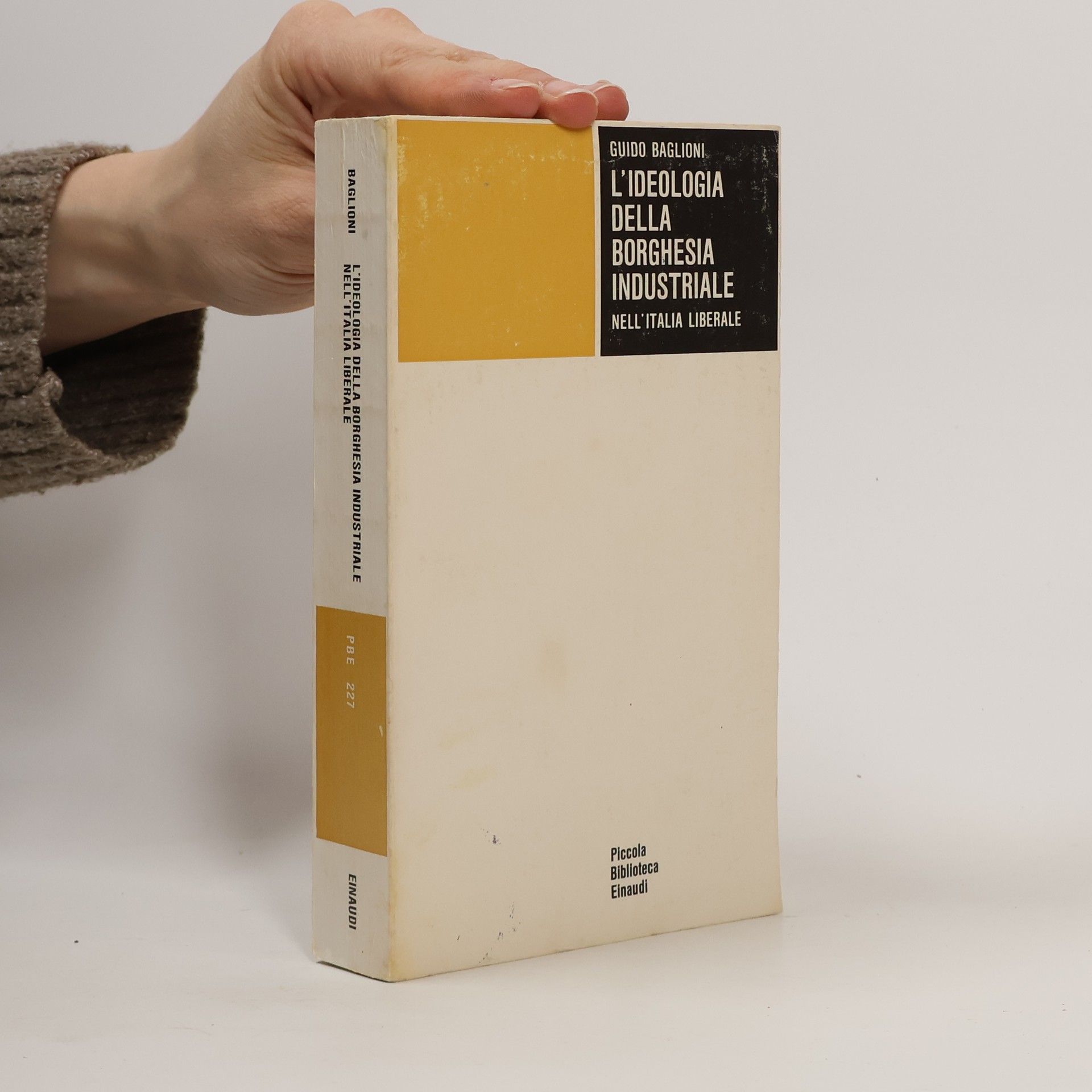 Guido Baglioni L'Ideologia della borghesia industriale nell'Italia liberale