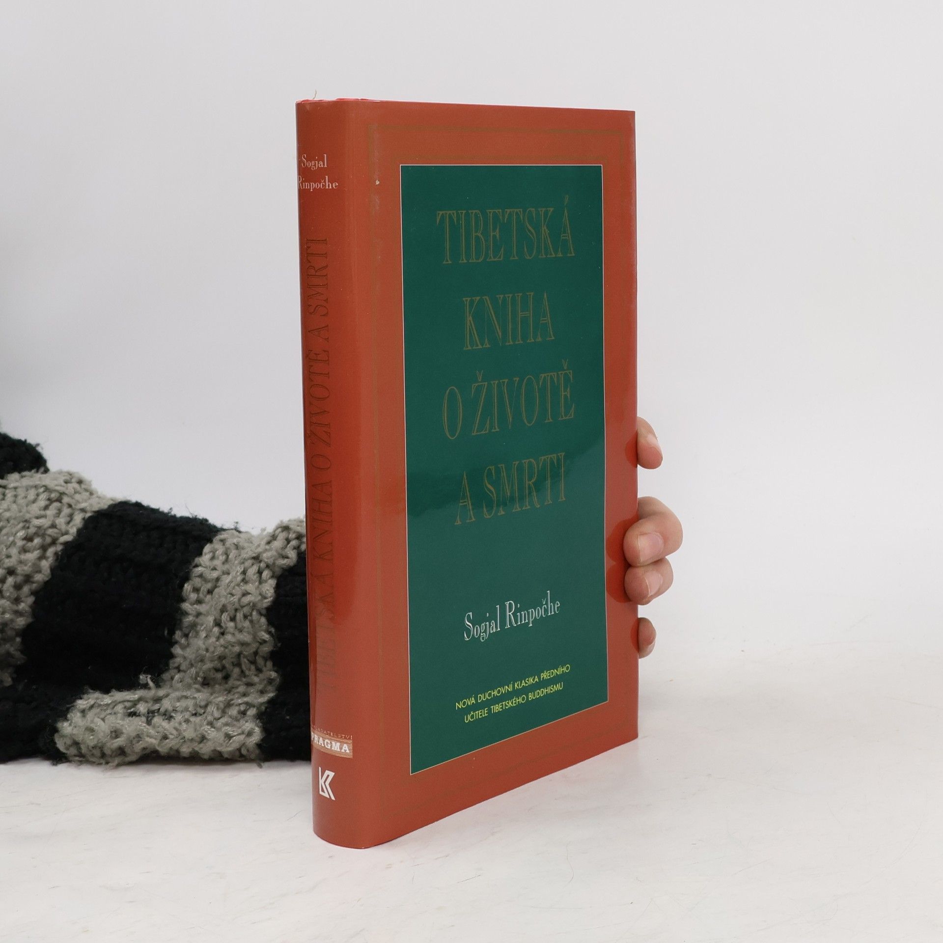 Sogyal Rinpoche Tibetská kniha o životě a smrti
