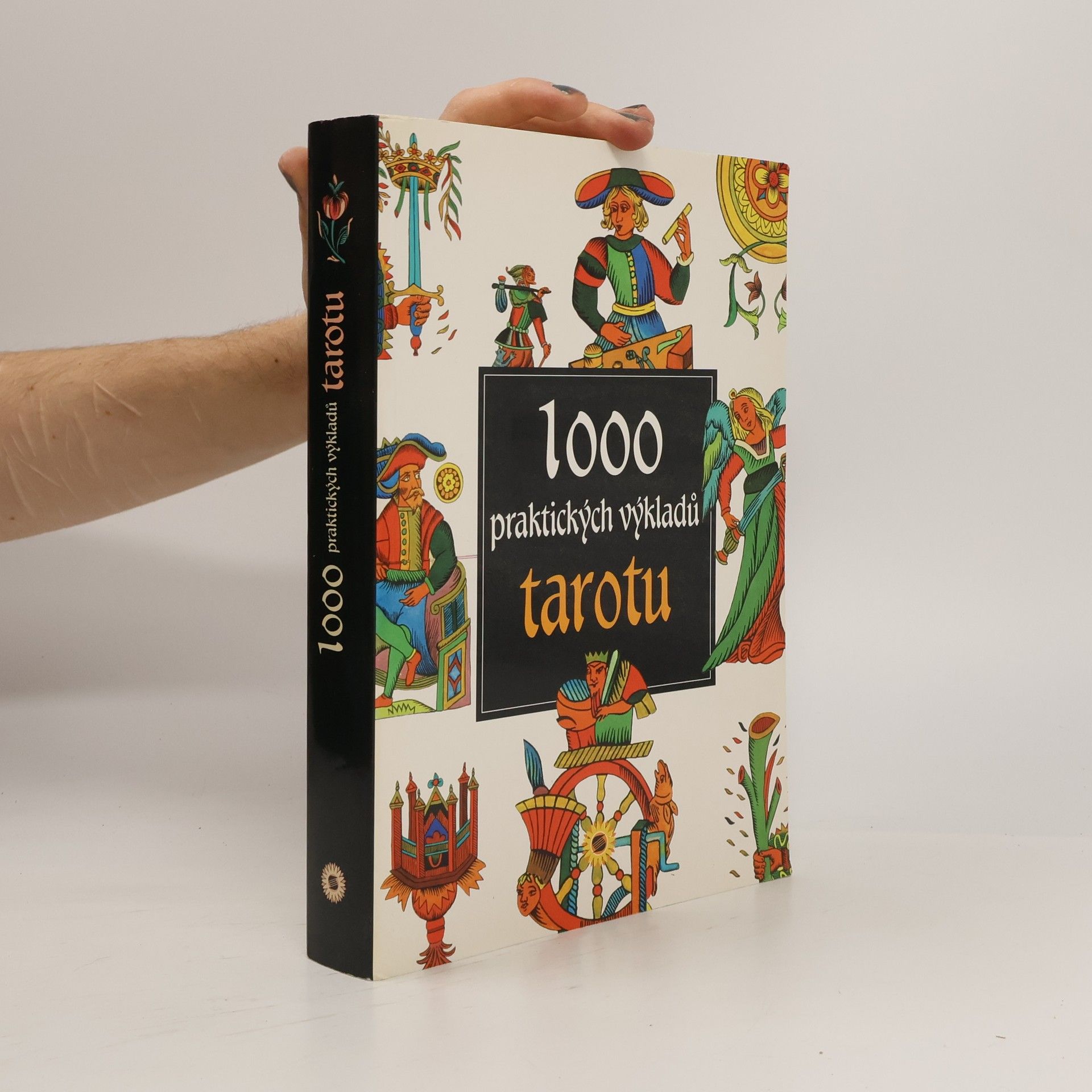 Antonia Redondela 1000 praktických výkladů tarotu