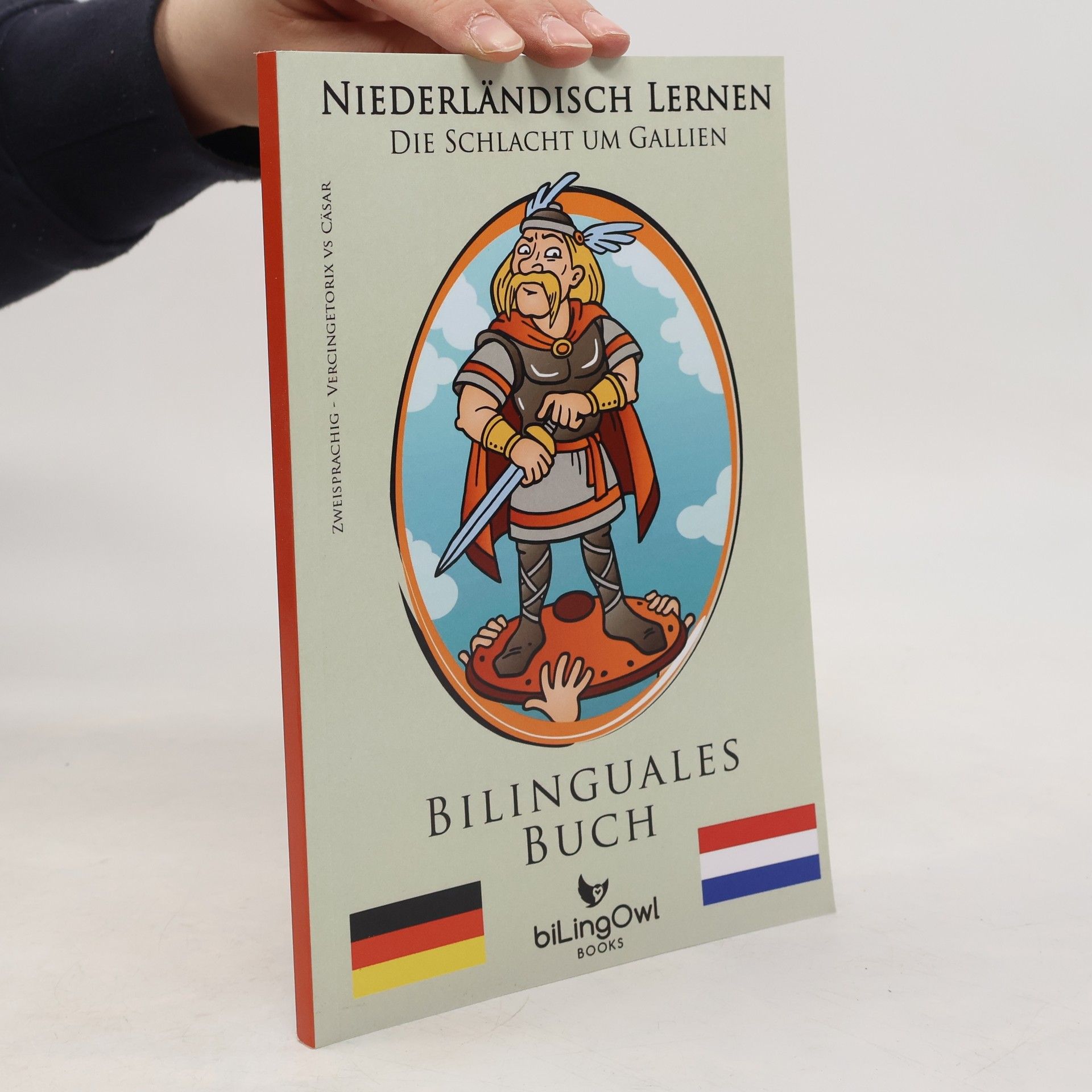Collectif d'auteurs Niederländisch lernen bilinguales Buch Die Schlacht um Gallien