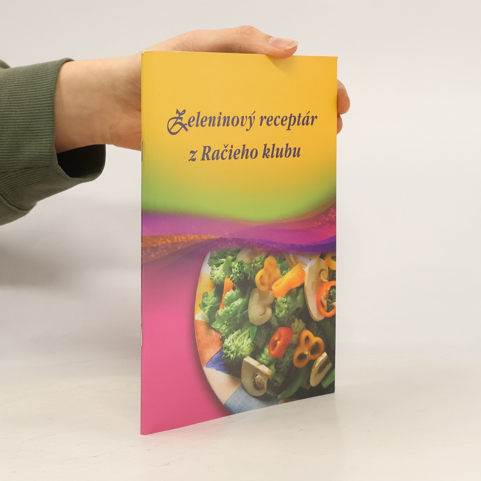 Various authors Zeleninový receptár z Račieho klubu