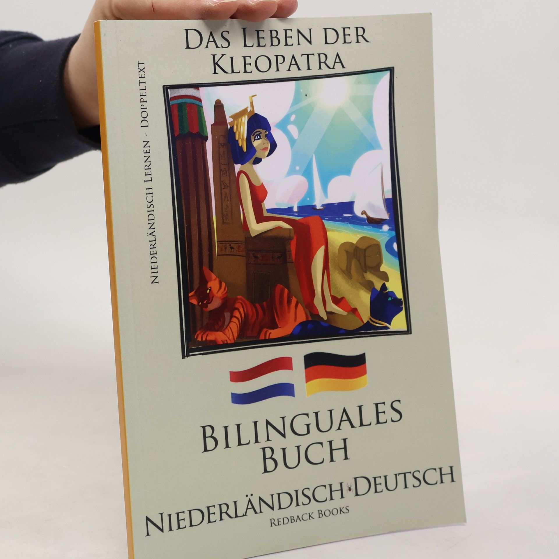 Collectif d'auteurs Niederländisch Lernen - bilinguales Buch (Niederländisch - Deutsch) Das Leben der Kleopatra