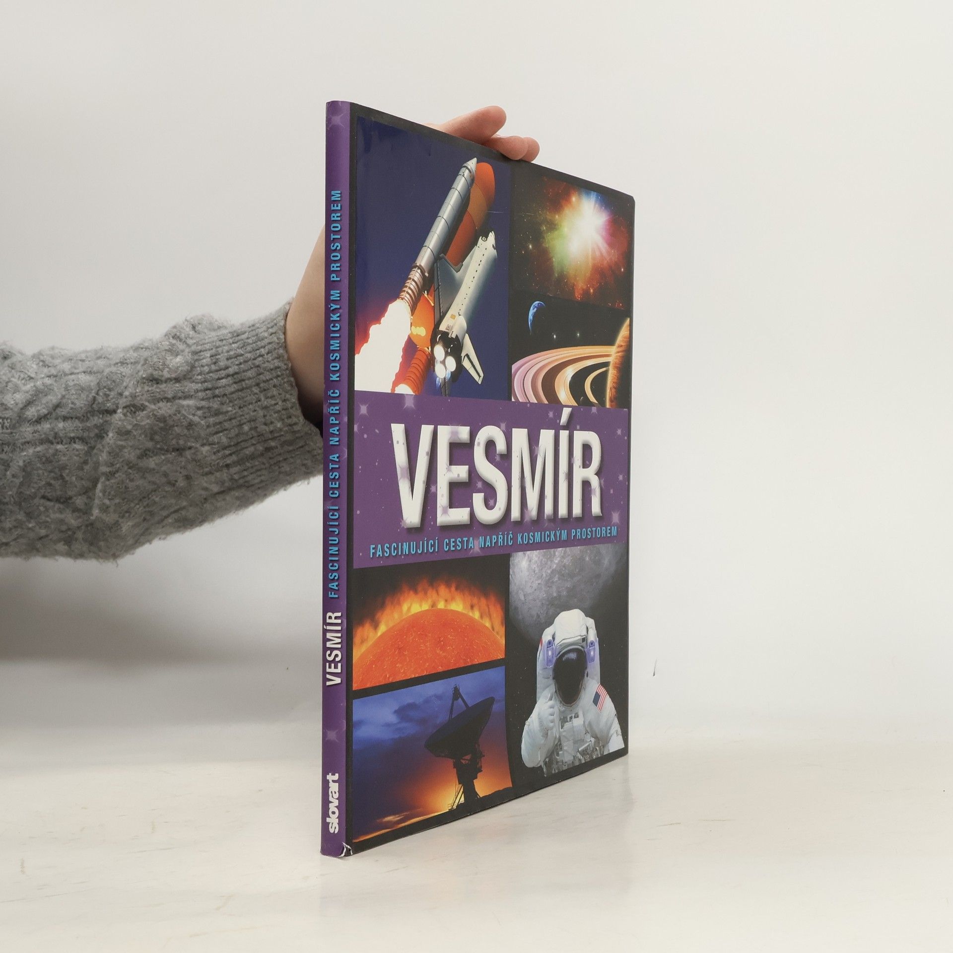 Kolektiv autorů Vesmír: Fascinující cesta napříč kosmickým prostorem