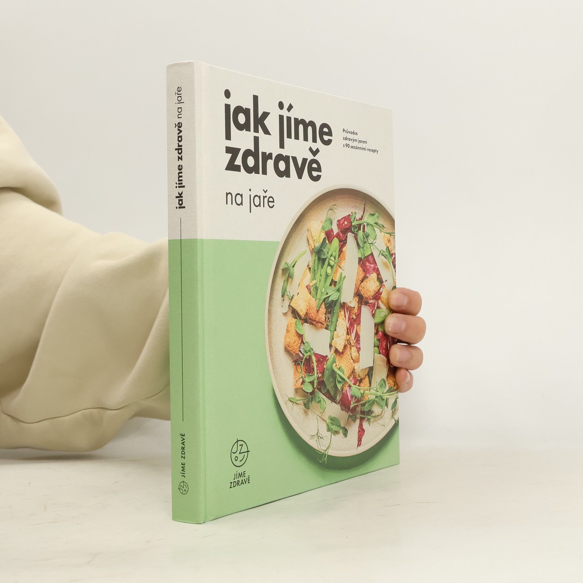 Kolektiv autorů Jak jíme zdravě na jaře