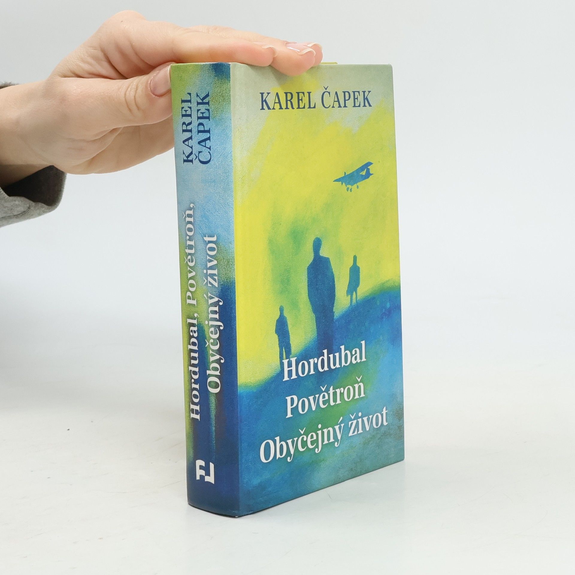 Hordubal. Povětroň. Obyčejný život