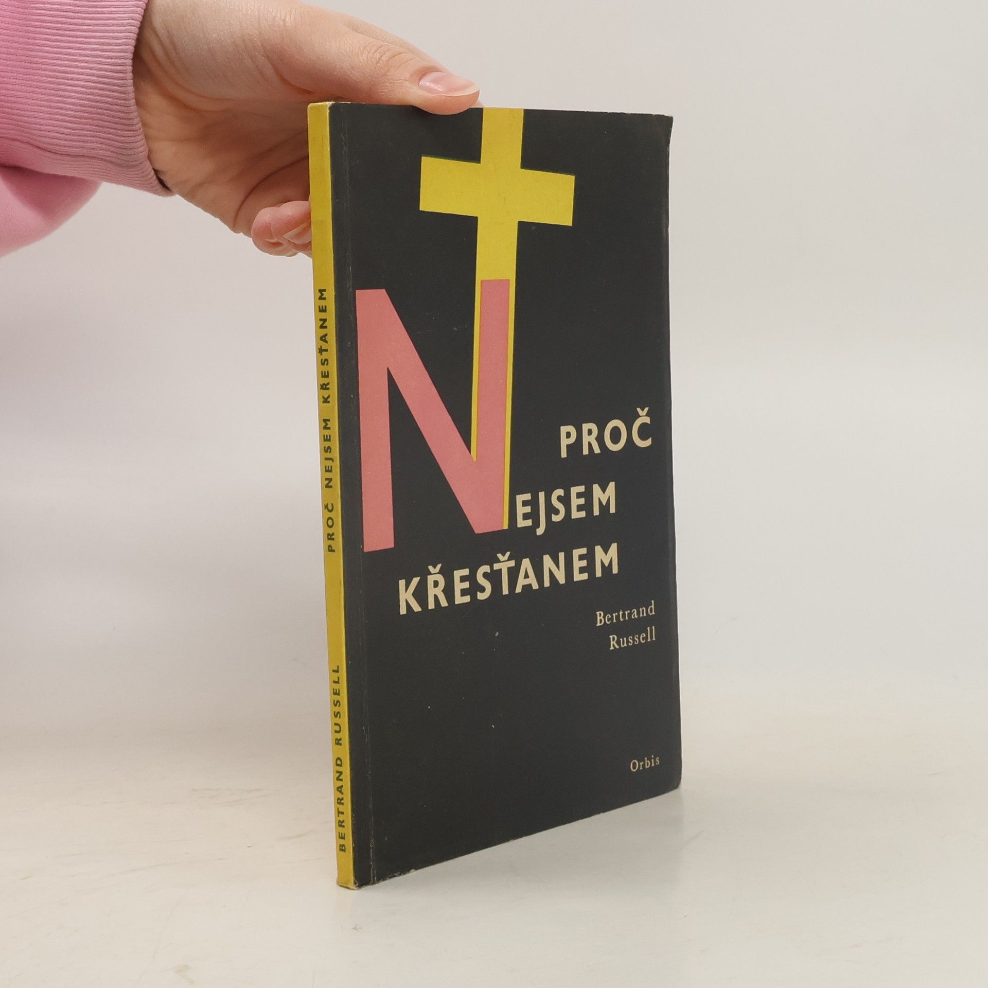 Bertrand Russell Proč nejsem křesťanem