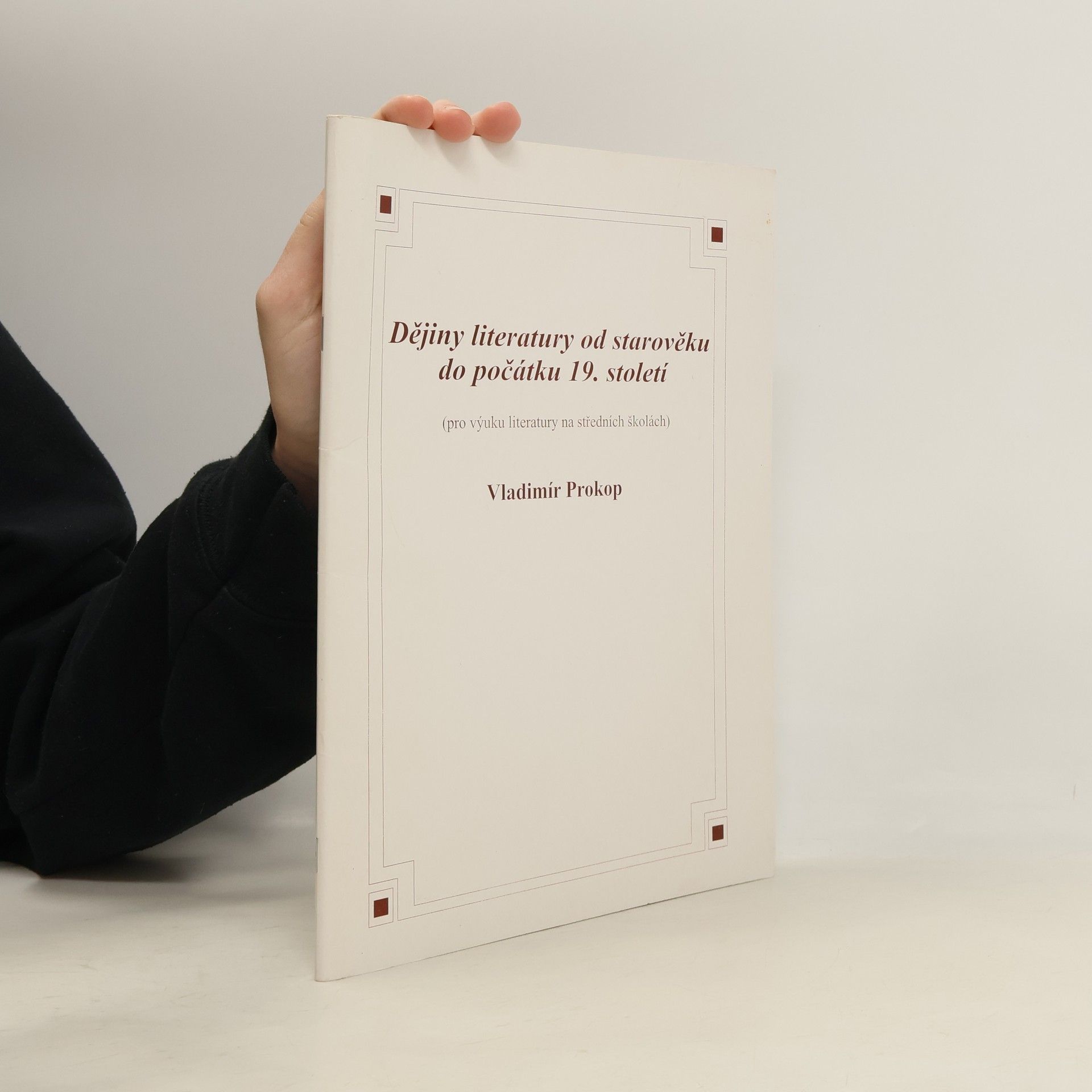 Vladimír Prokop Dějiny literatury od starověku do počátku 19. století