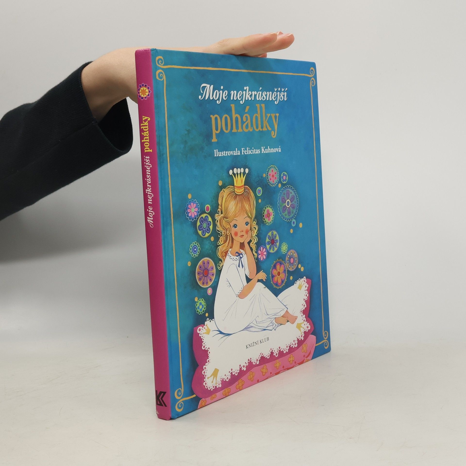 Kolektiv autorů Moje nejkrásnější pohádky