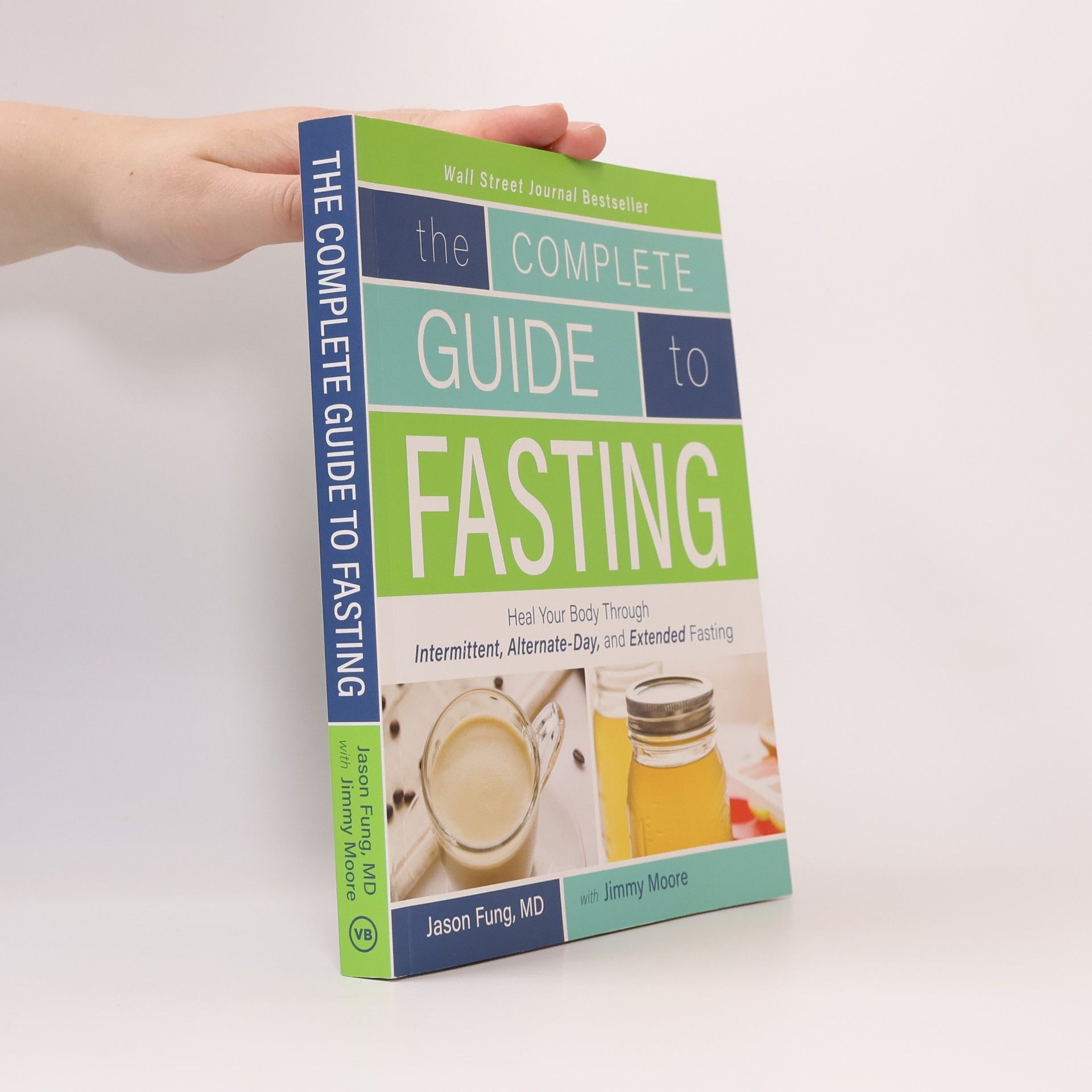 Jimmy Moore The complete guide to fasting