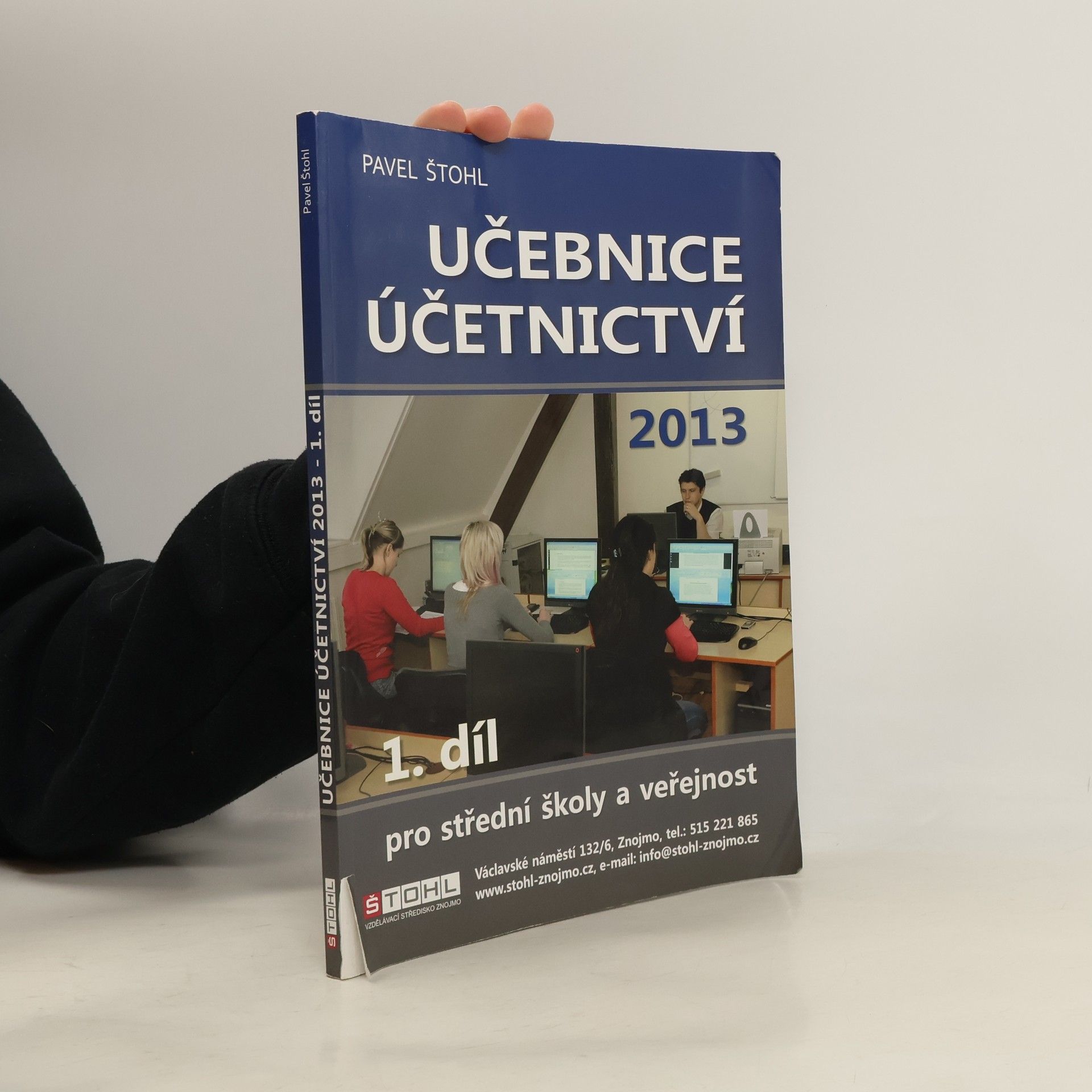 Pavel Štohl Učebnice účetnictví 2013: 1. díl