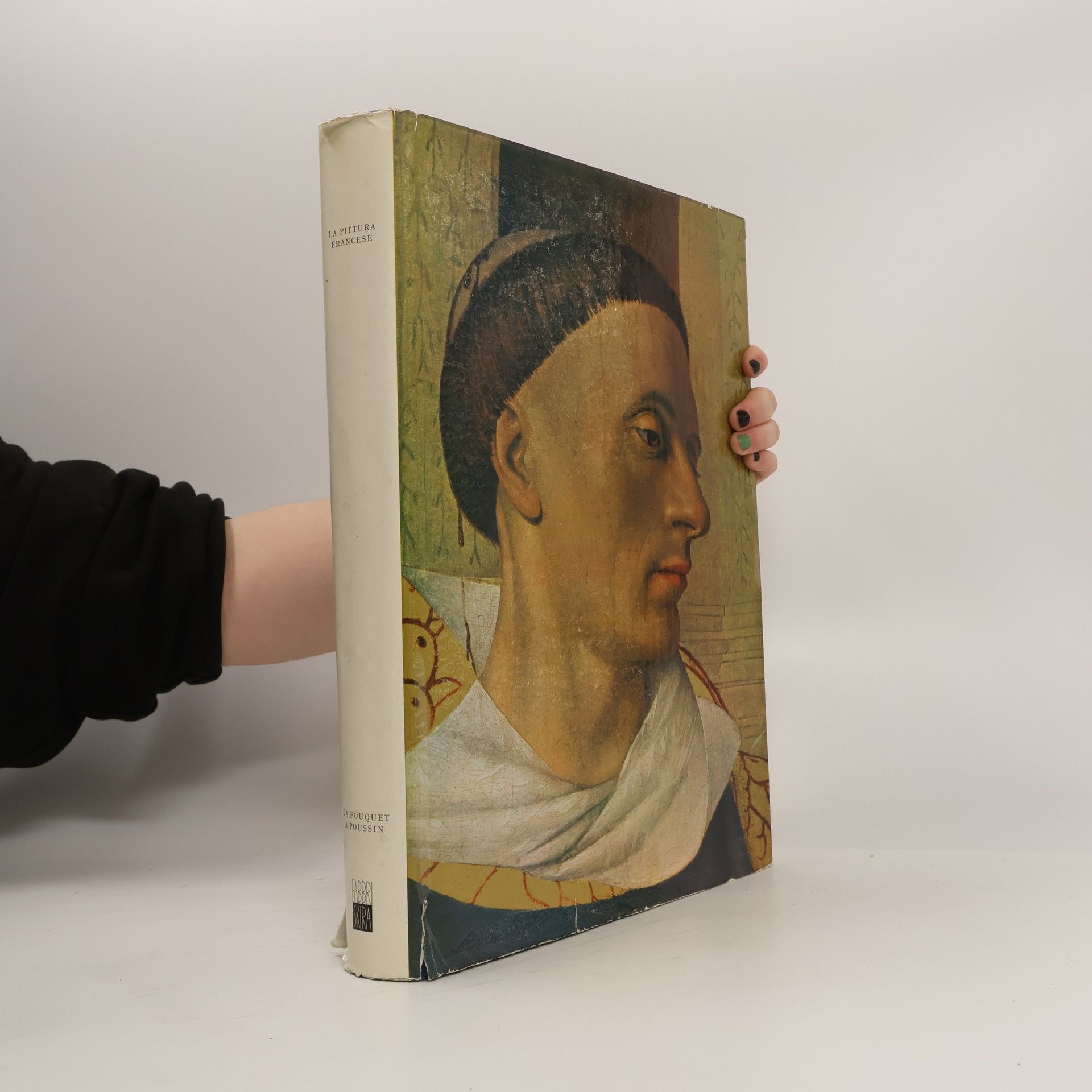 AA.VV. La pittura Francese. Da Fouquet a poussin