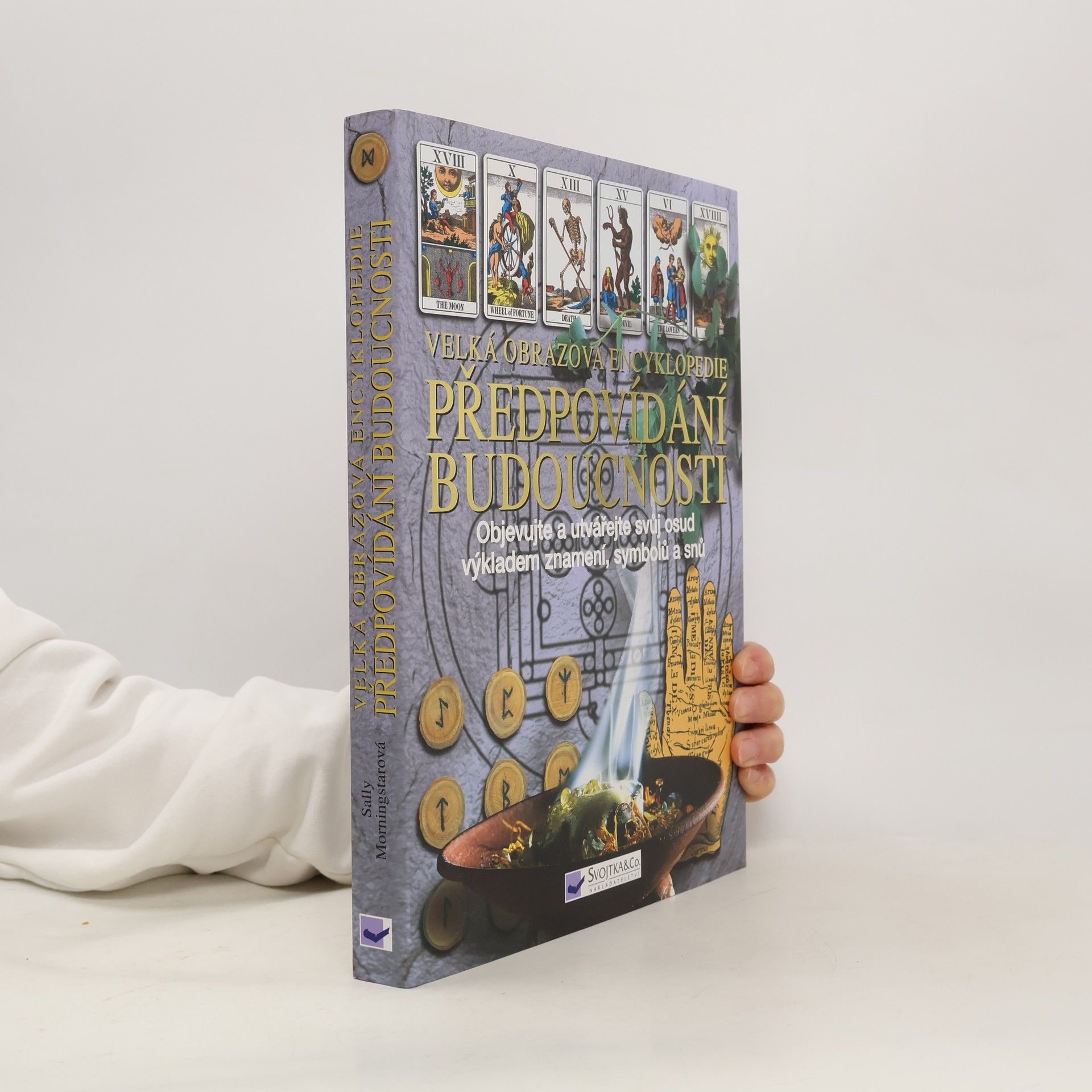 Sally Morningstar Velká obrazová encyklopedie předpovídání budoucnosti