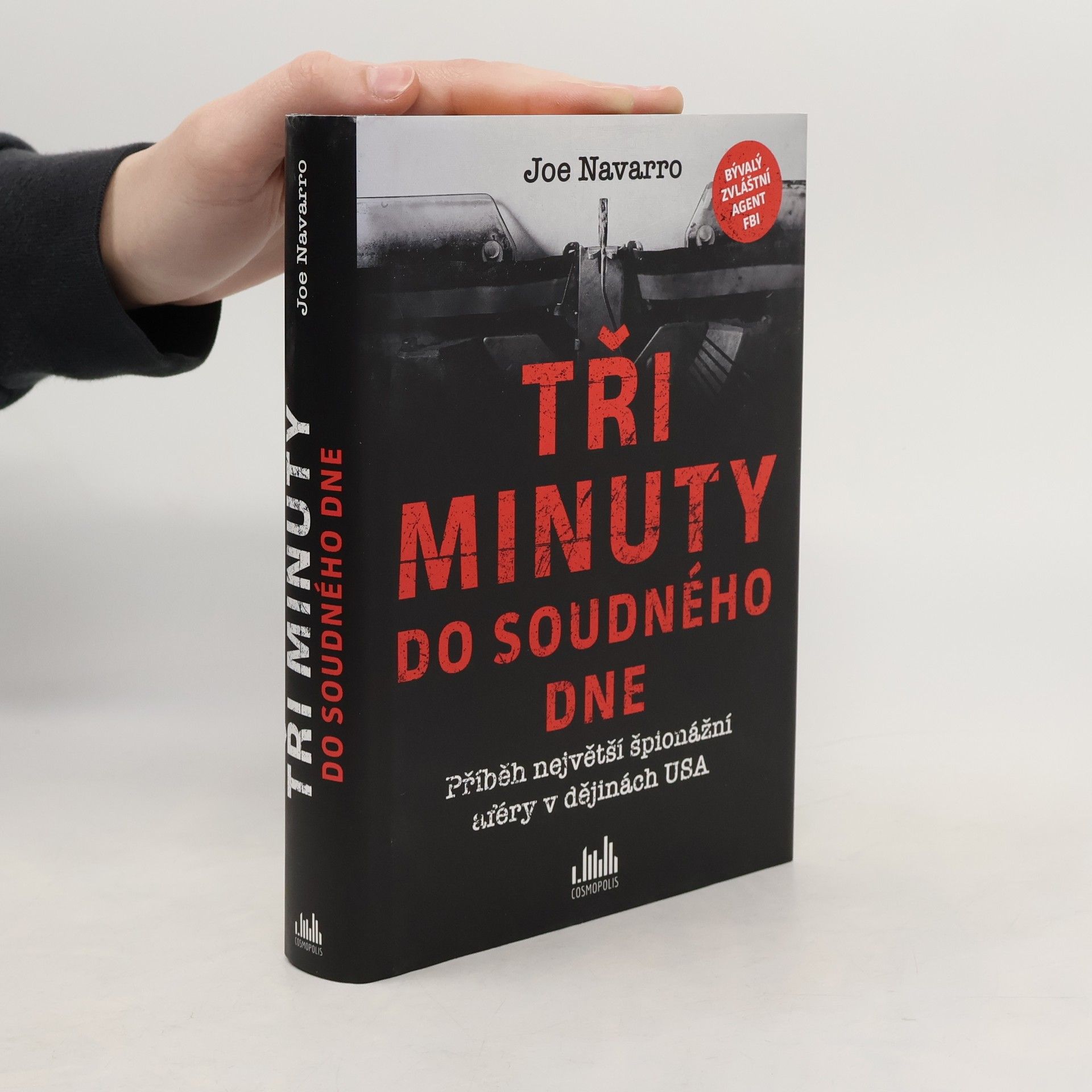 Joe Navarro Tři minuty do soudného dne