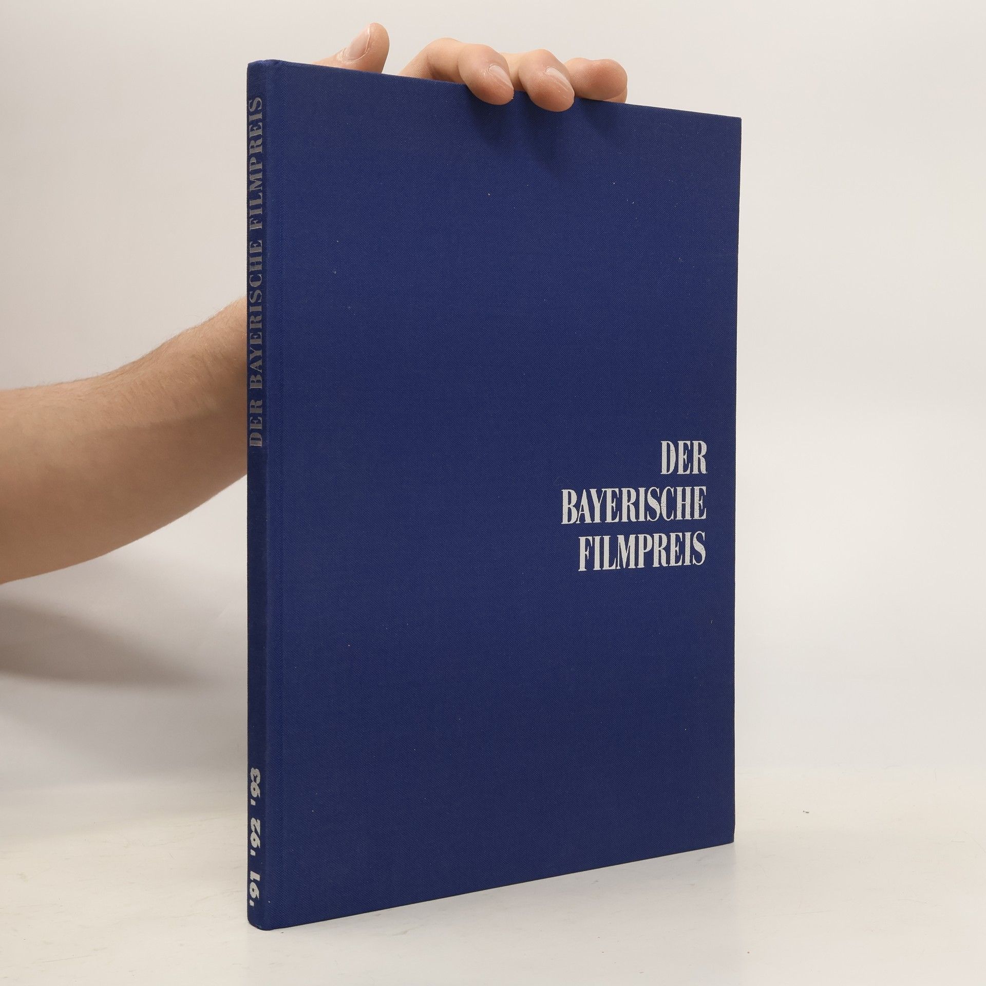 Collectif d'auteurs Der Bayerische Filmpreis 1991-1993