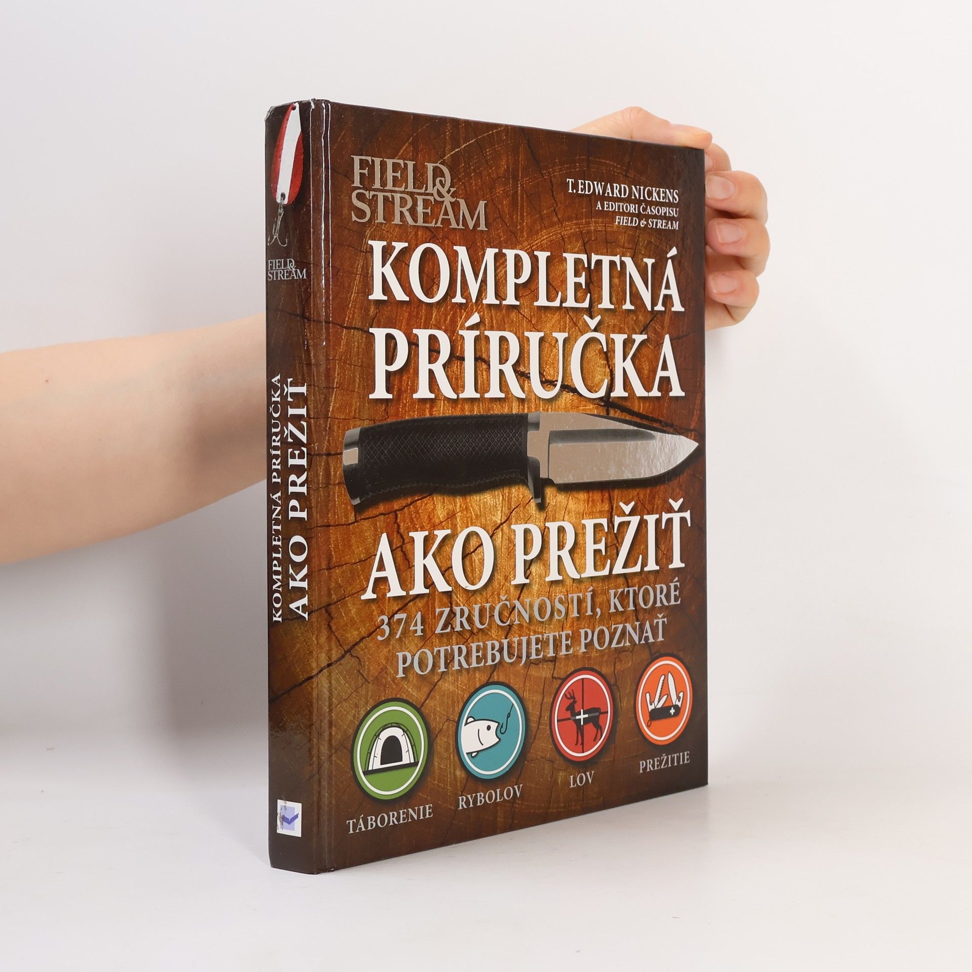 T. Edward Nickens Kompletná príručka ako prežiť