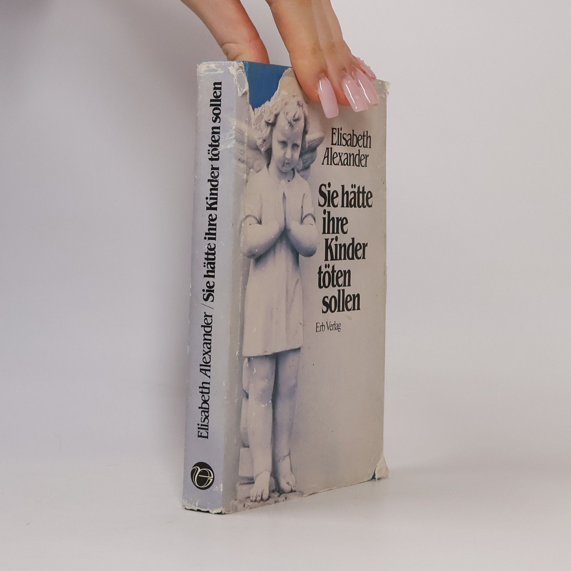 Sie hätte ihre Kinder töten sollen