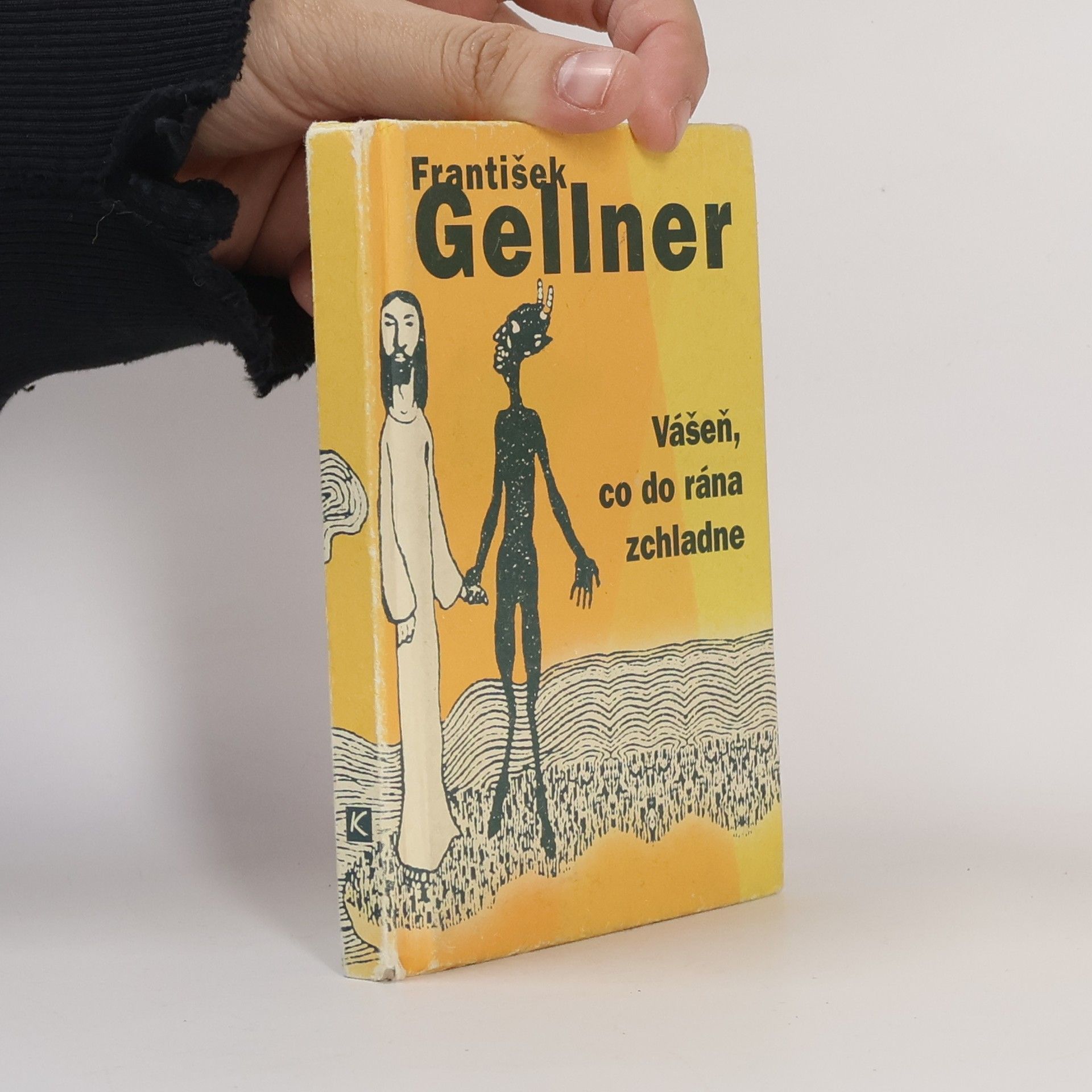 František Gellner Vášeň, co do rána zchladne