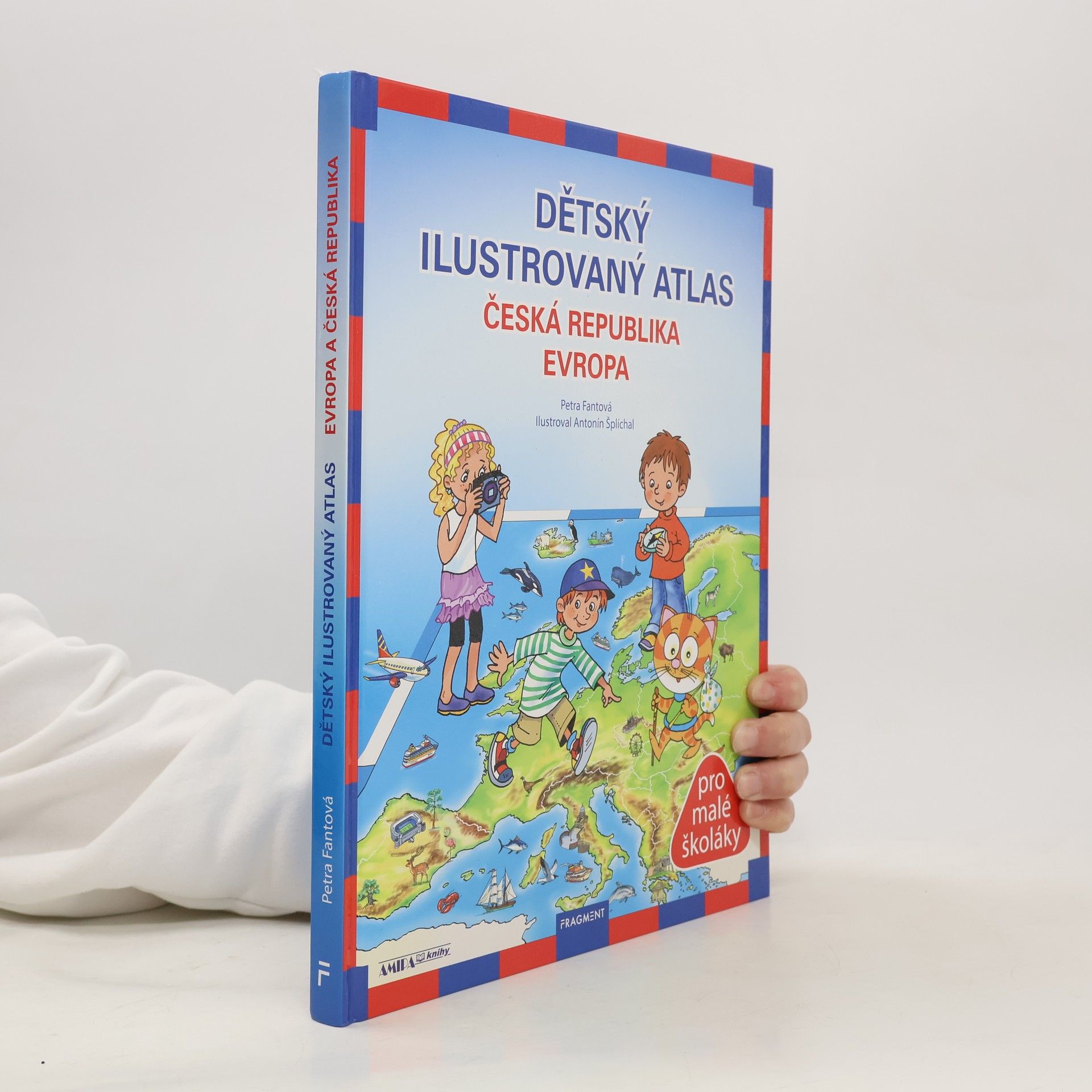 Pláničková Fantová Petra Dětský ilustrovaný atlas : Česká republika, Evropa