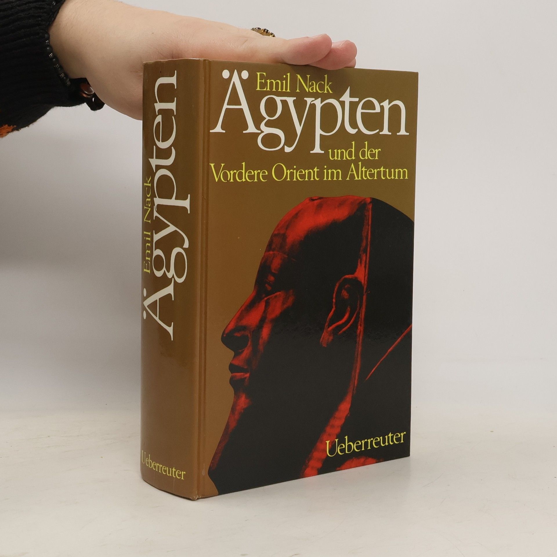 Emil Nack Ägypten und der Vordere Orient im Altertum