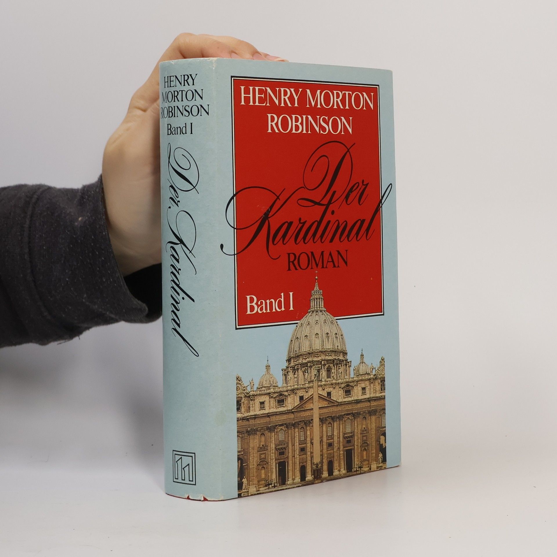 Henry Morton Robinson Der Kardinal Band I
