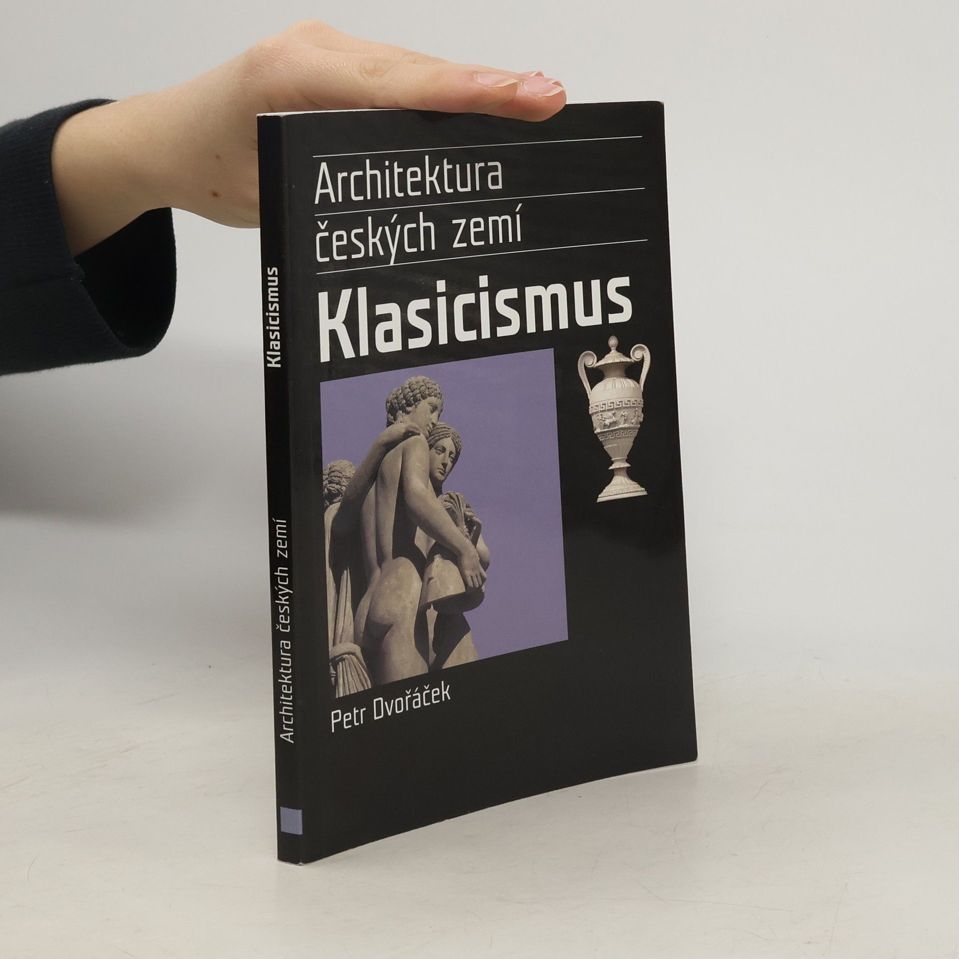 Petr Dvořáček Klasicismus a romantický historismus