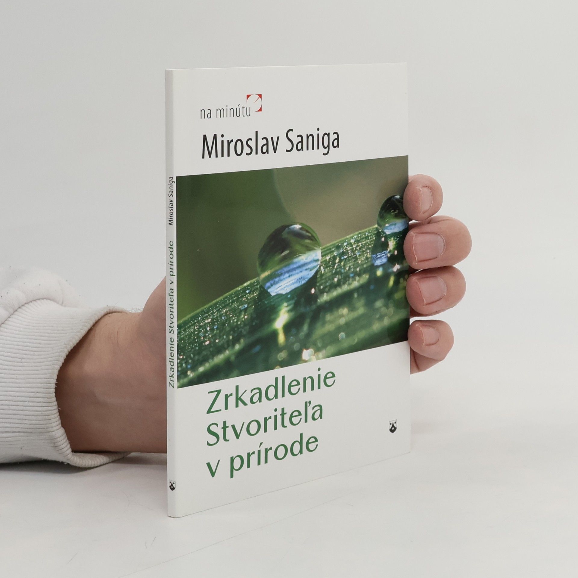 Miroslav Saniga Zrkadlenie Stvoriteľa v prírode