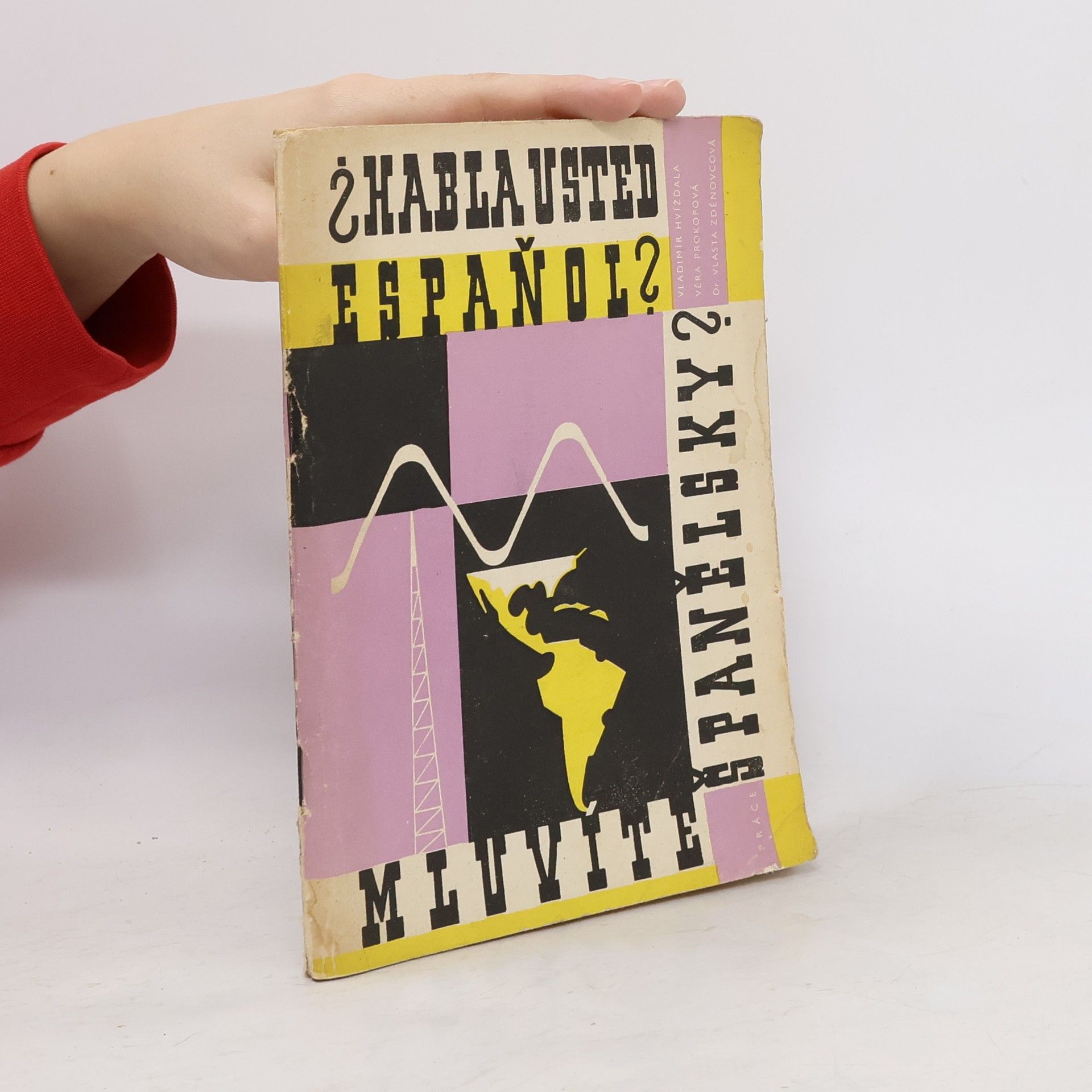 Habla usted español? = Mluvíte španělsky? : texty k rozhlasovému kursu španělštiny: ročník 1