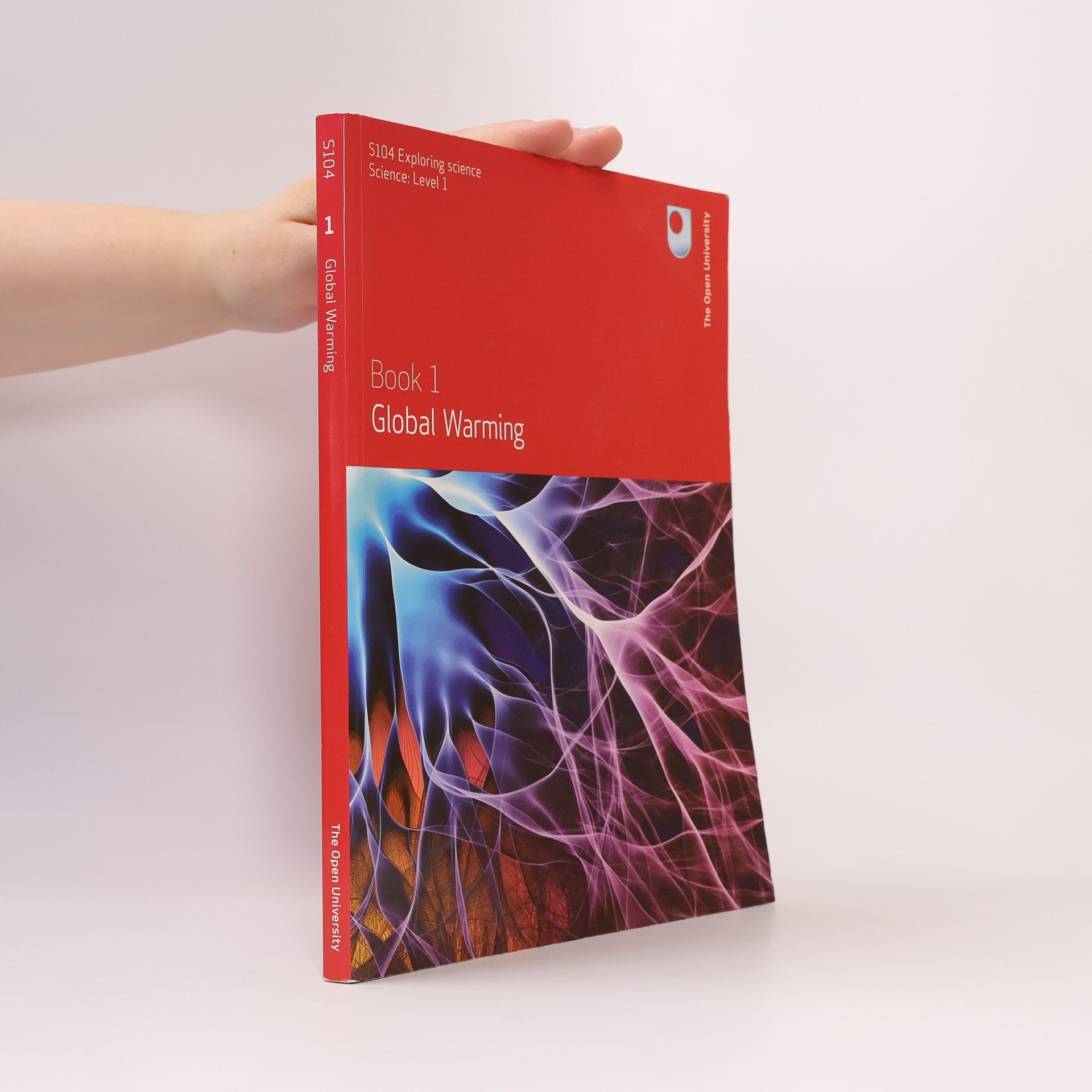 Neil McBride S104 Exploring Science: Level 1 - 1: Global Warming