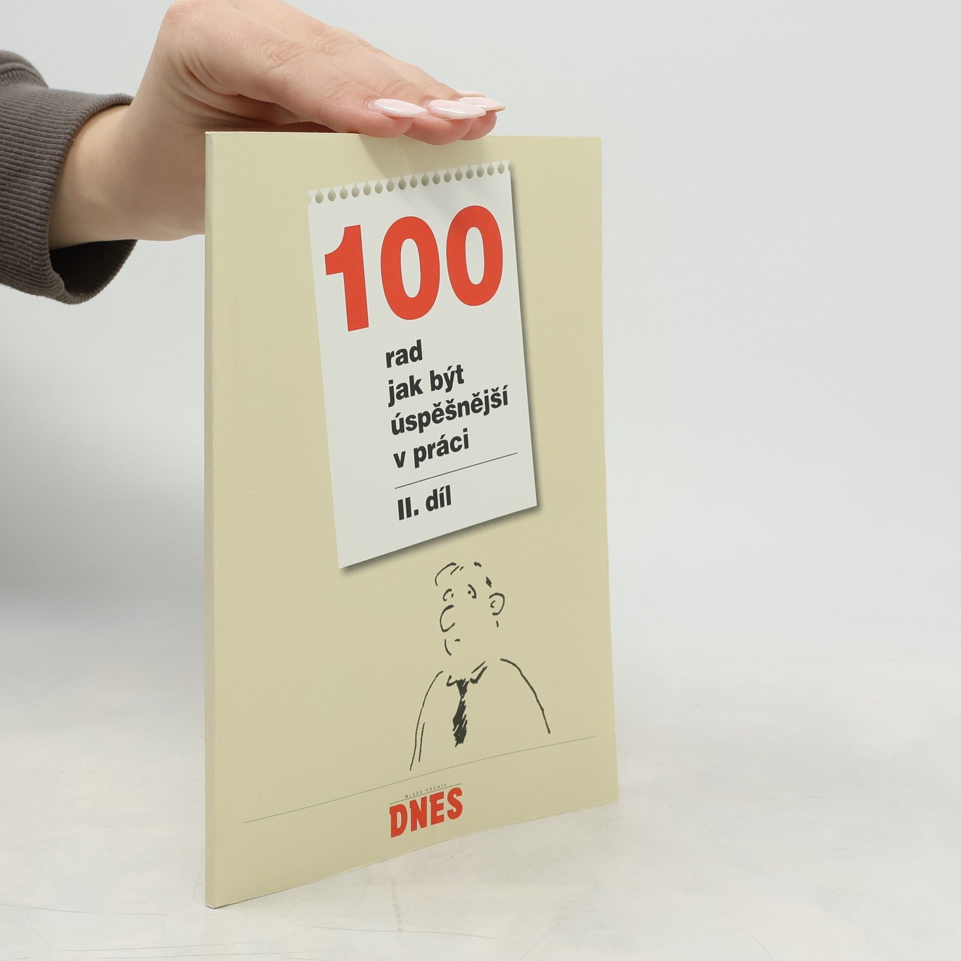 Eva Bedrnová 100 rad jak být úspěšnější v práci II.