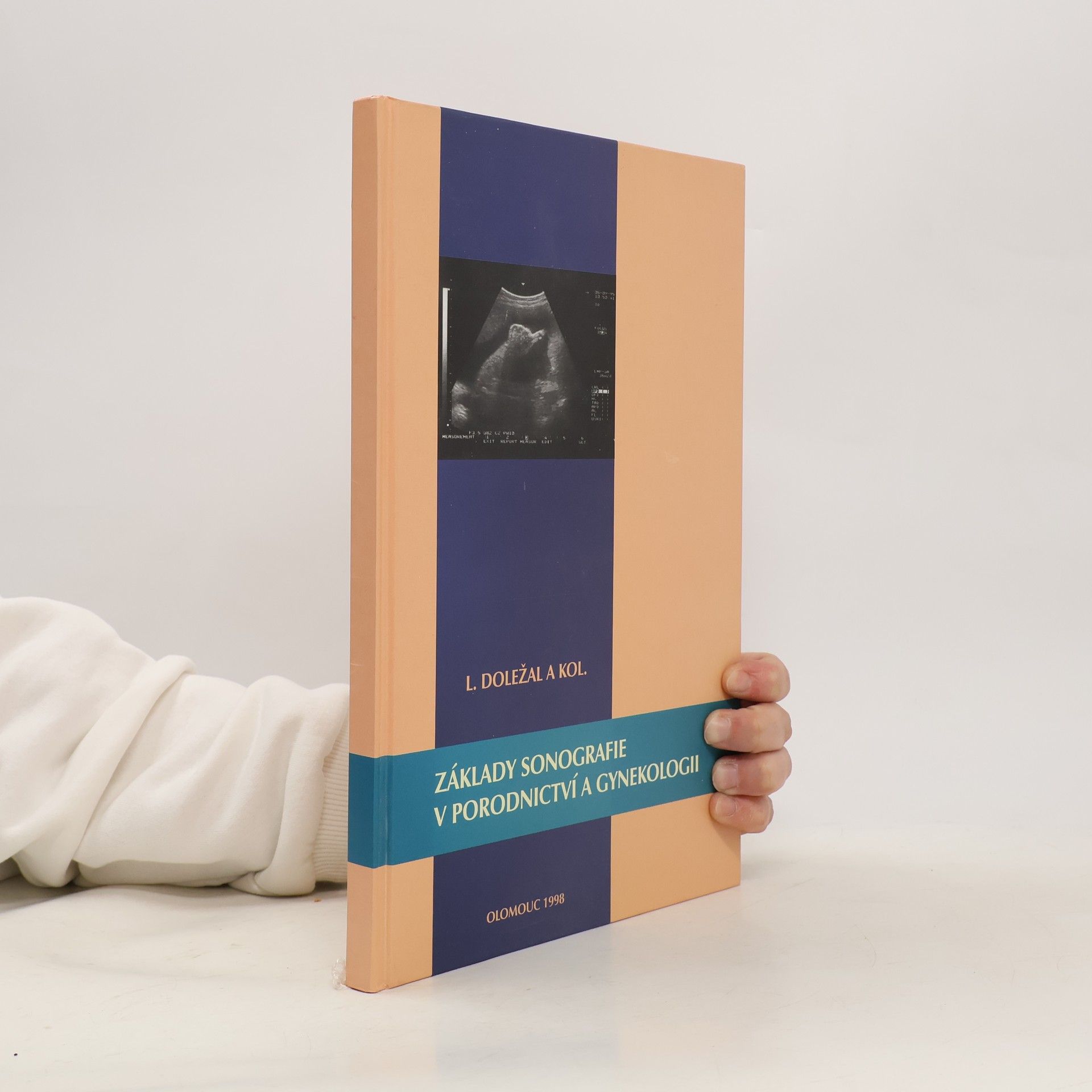 Ladislav Doležal Základy sonografie v porodnictví a gynekologii