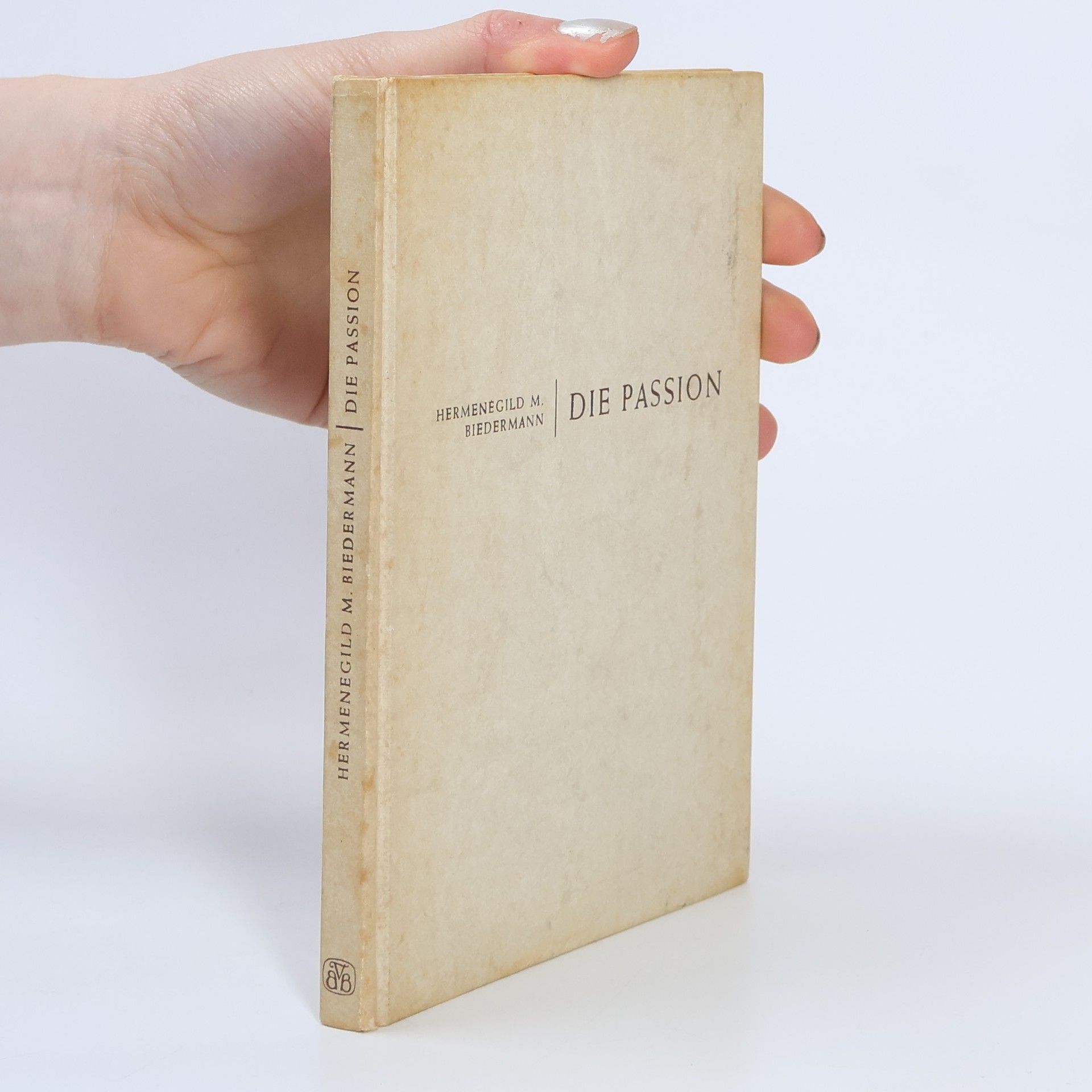 Hermengild M. Biedermann Die Passion
