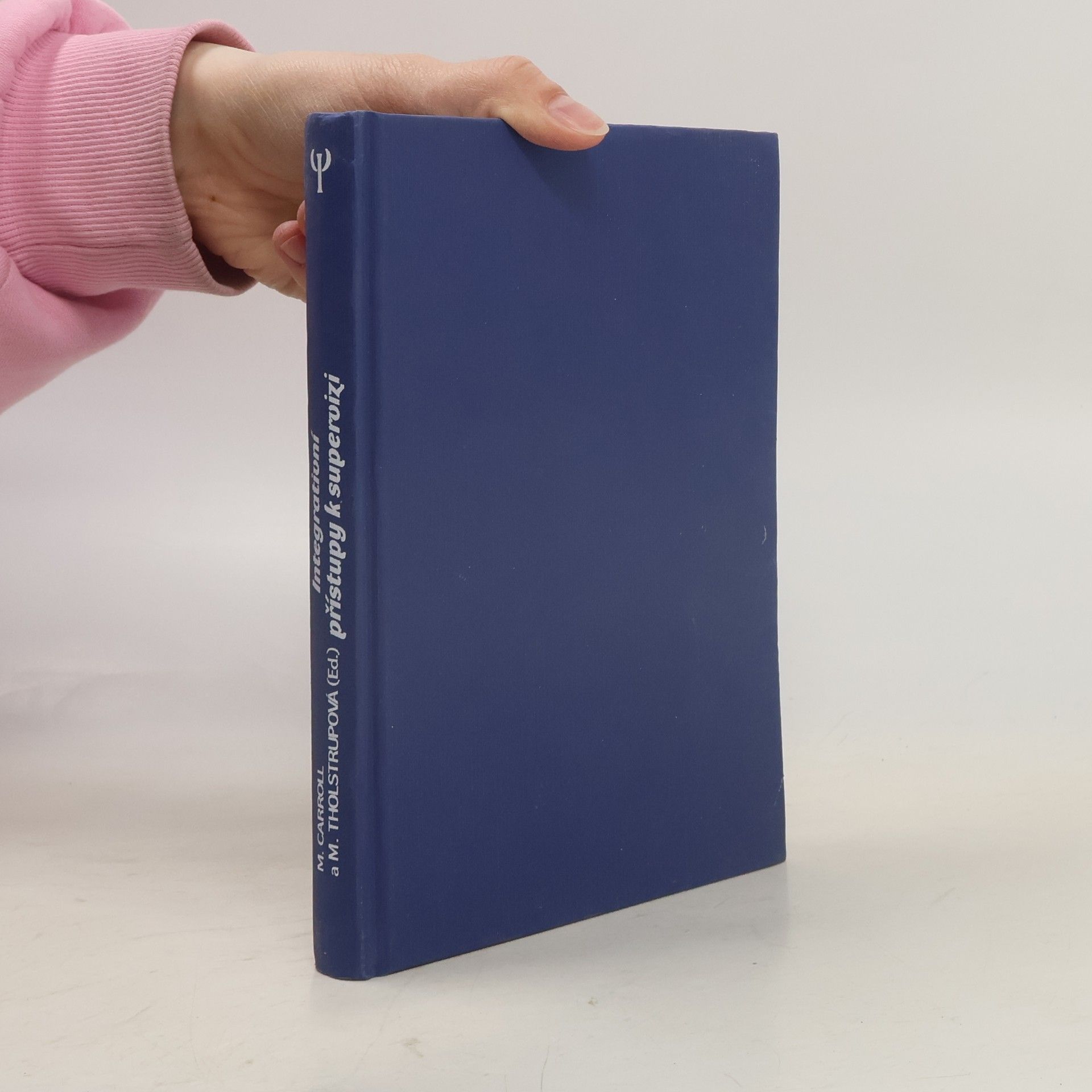 Michael Carroll Integrativní přístupy k supervizi