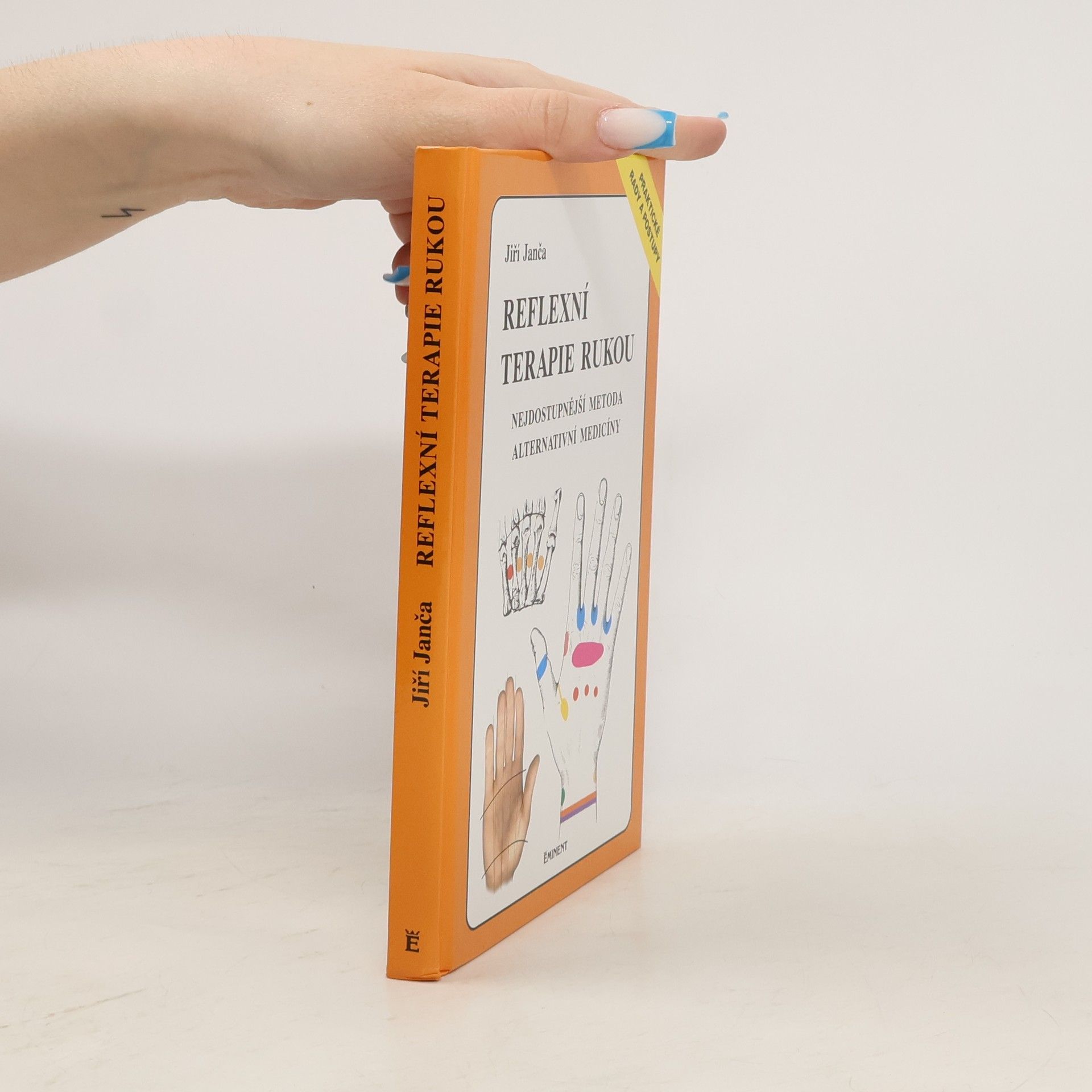 Jiří Janča Reflexní terapie rukou: Nejdostupnější metoda alternativní medicíny
