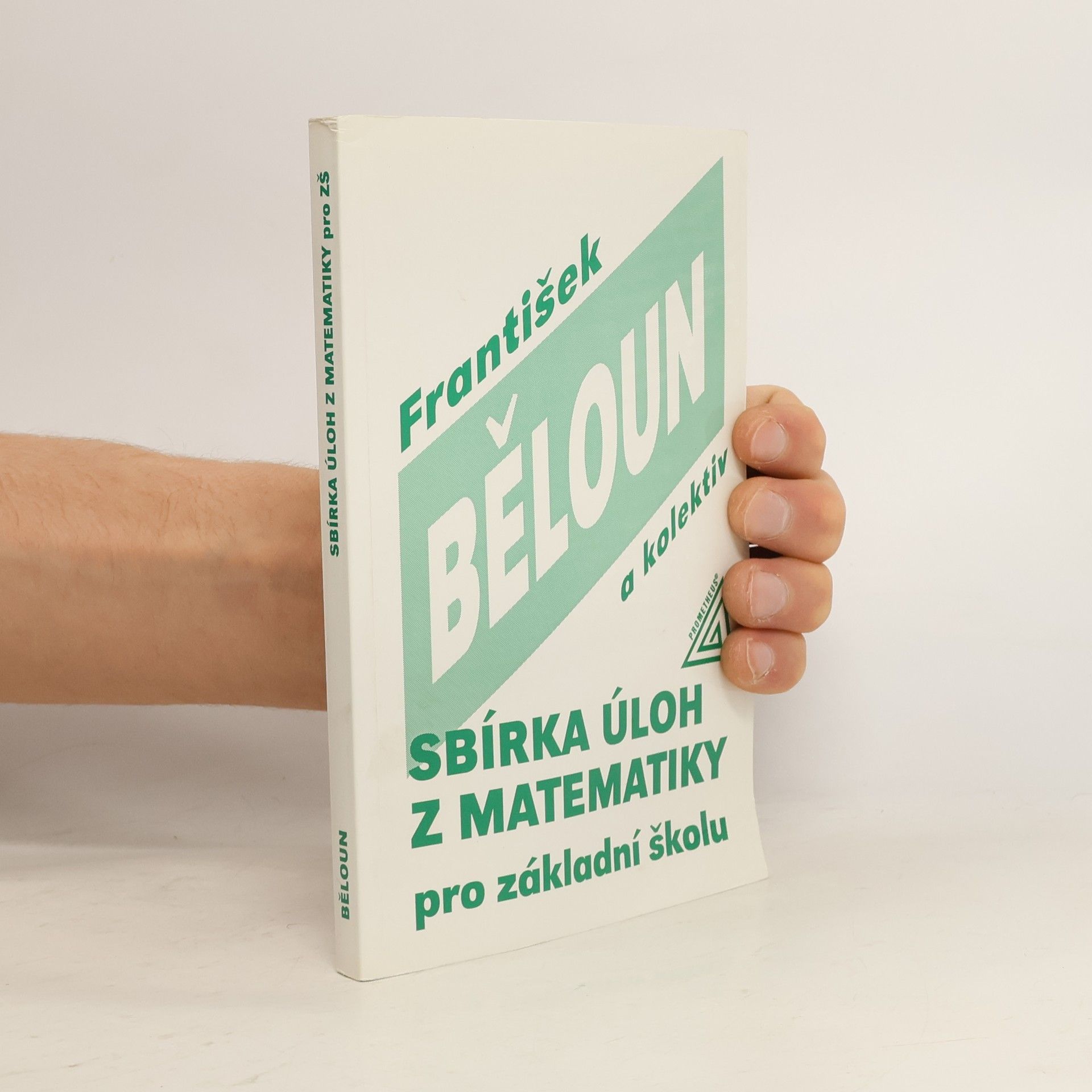František Běloun Sbírka úloh z matematiky pro základní školu