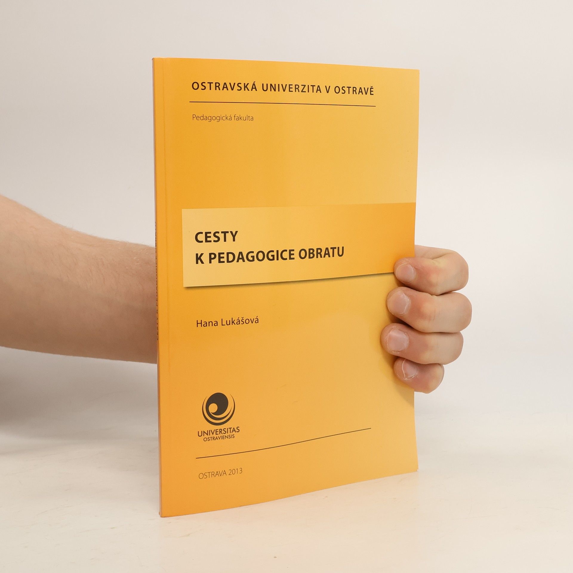 Hana Lukášová Cesty k pedagogice obratu