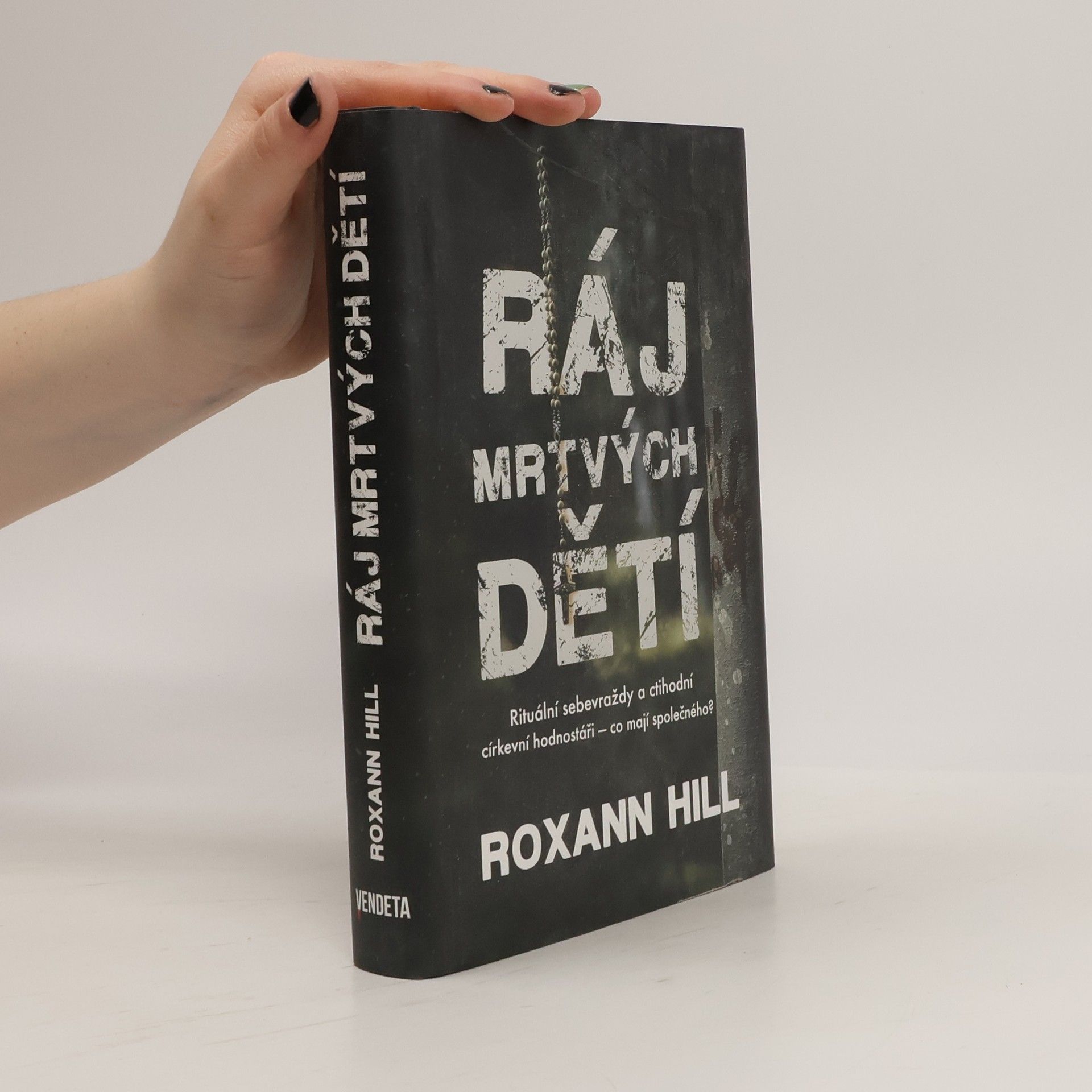 Roxann Hill Ráj mrtvých dětí