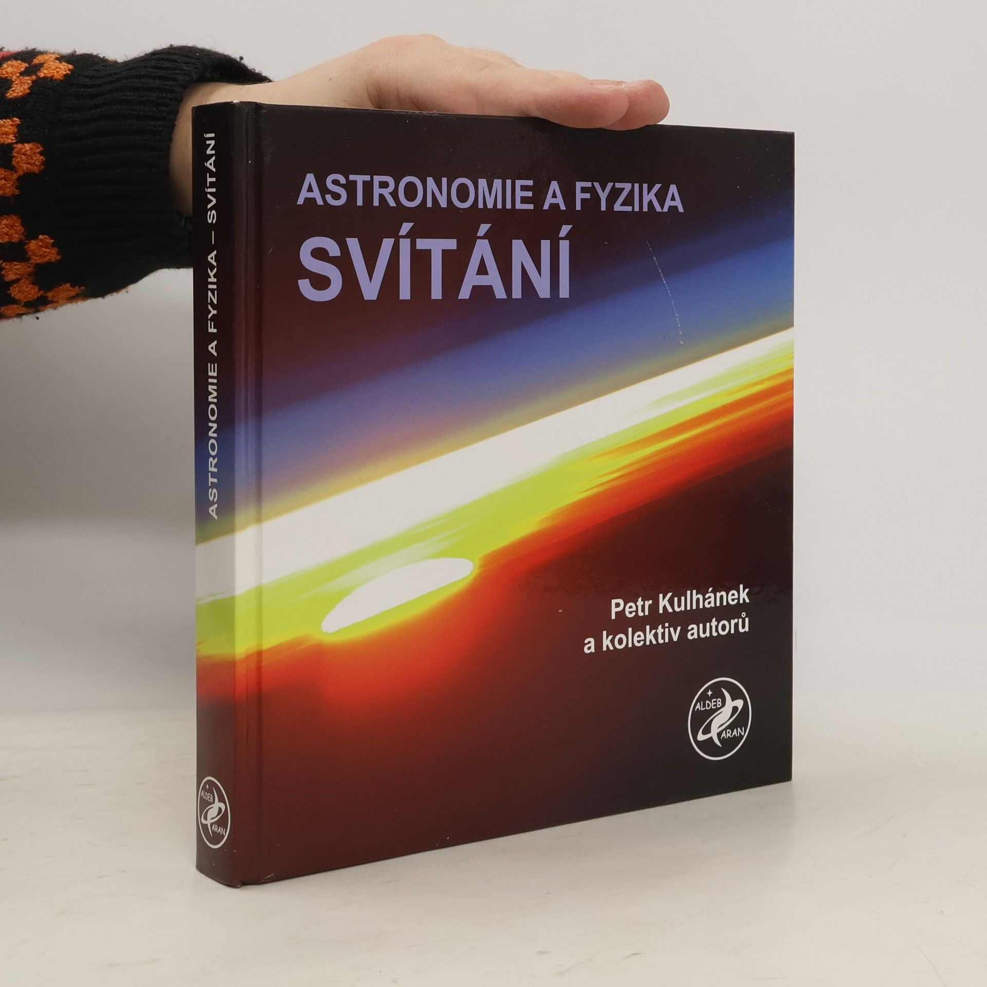 Petr Kulhánek Astronomie a fyzika. Svítání