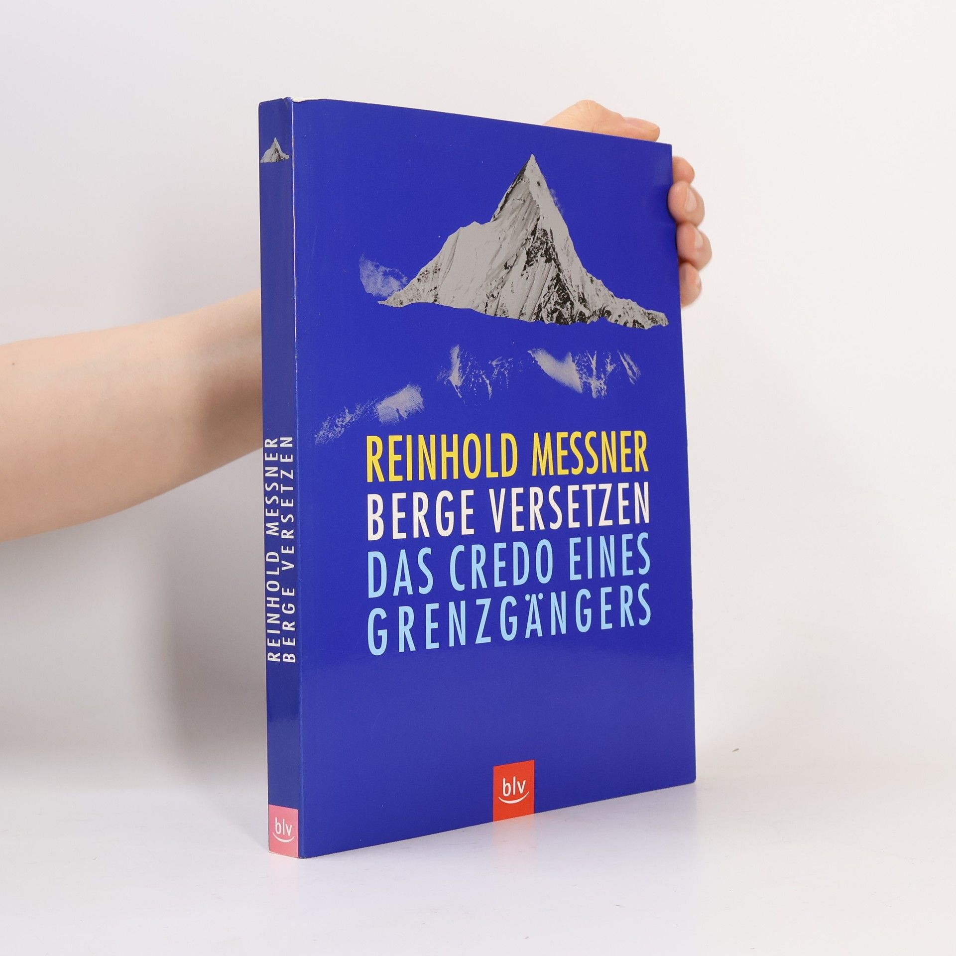 Reinhold Messner Berge versetzen
