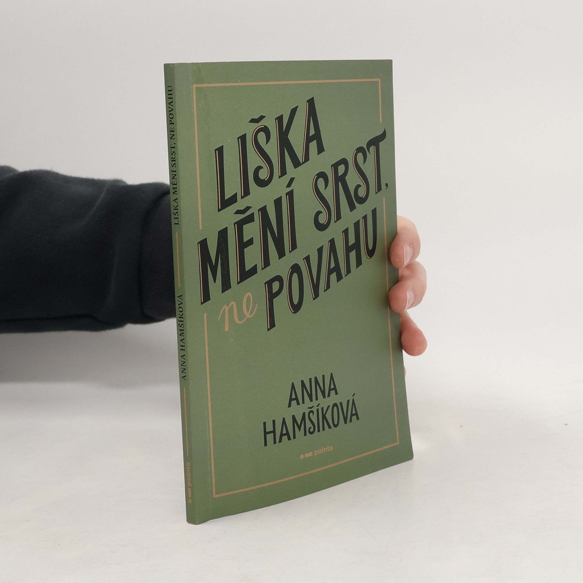 Anna Hamšíková Liška mění srst, ne povahu