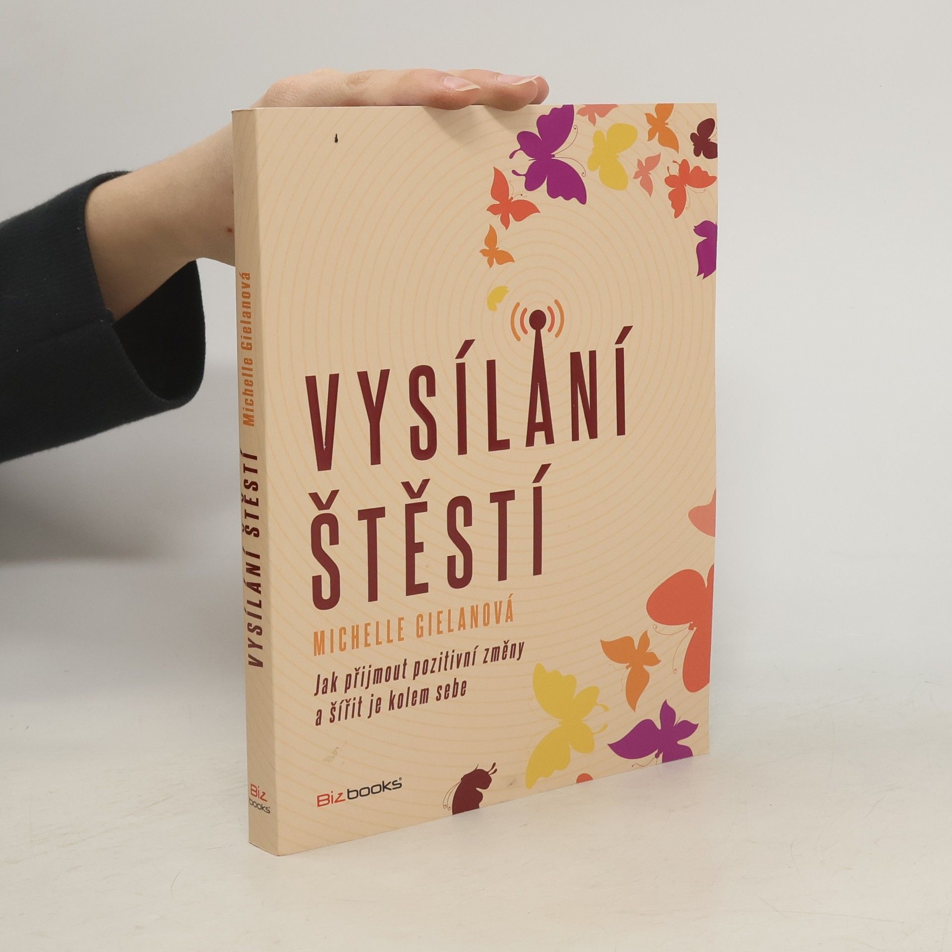 Michelle Gielan Vysílání štěstí