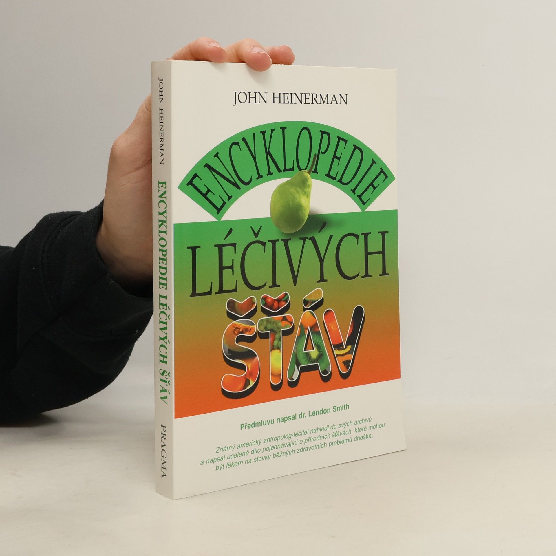 John Heinerman Encyklopedie léčivých šťáv